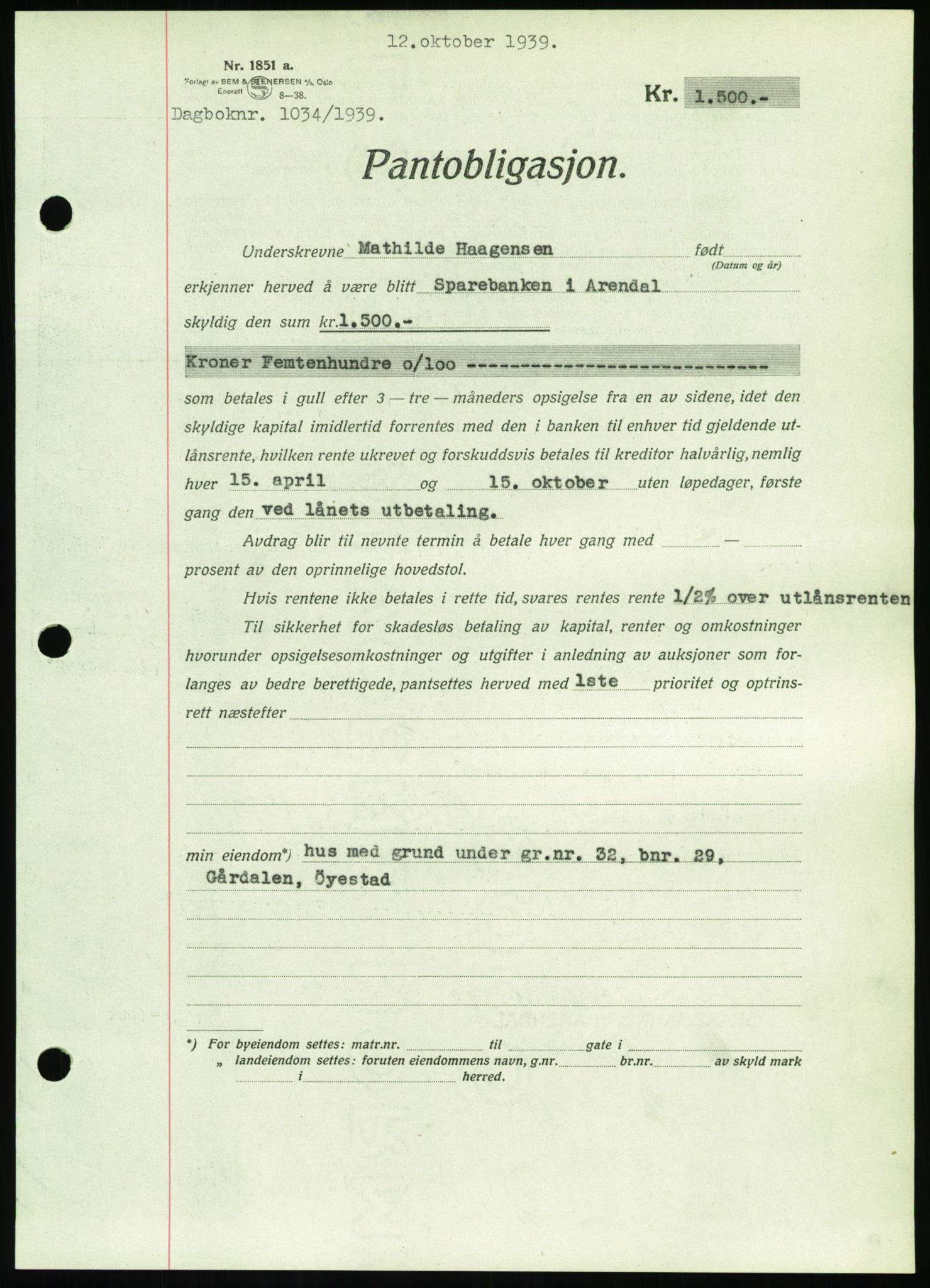 Nedenes sorenskriveri, AV/SAK-1221-0006/G/Gb/Gbb/L0001: Mortgage book no. I, 1939-1942, Diary no: : 1034/1939