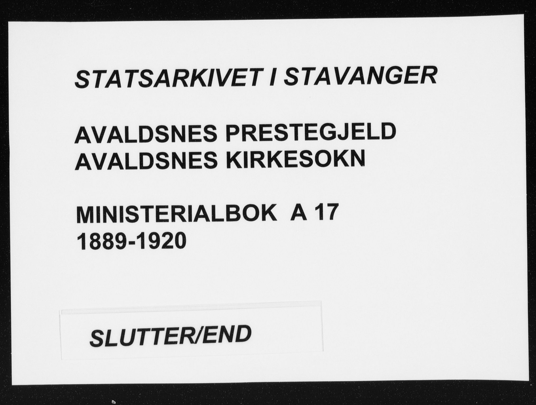 Avaldsnes sokneprestkontor, AV/SAST-A -101851/H/Ha/Haa/L0017: Parish register (official) no. A 17, 1889-1920