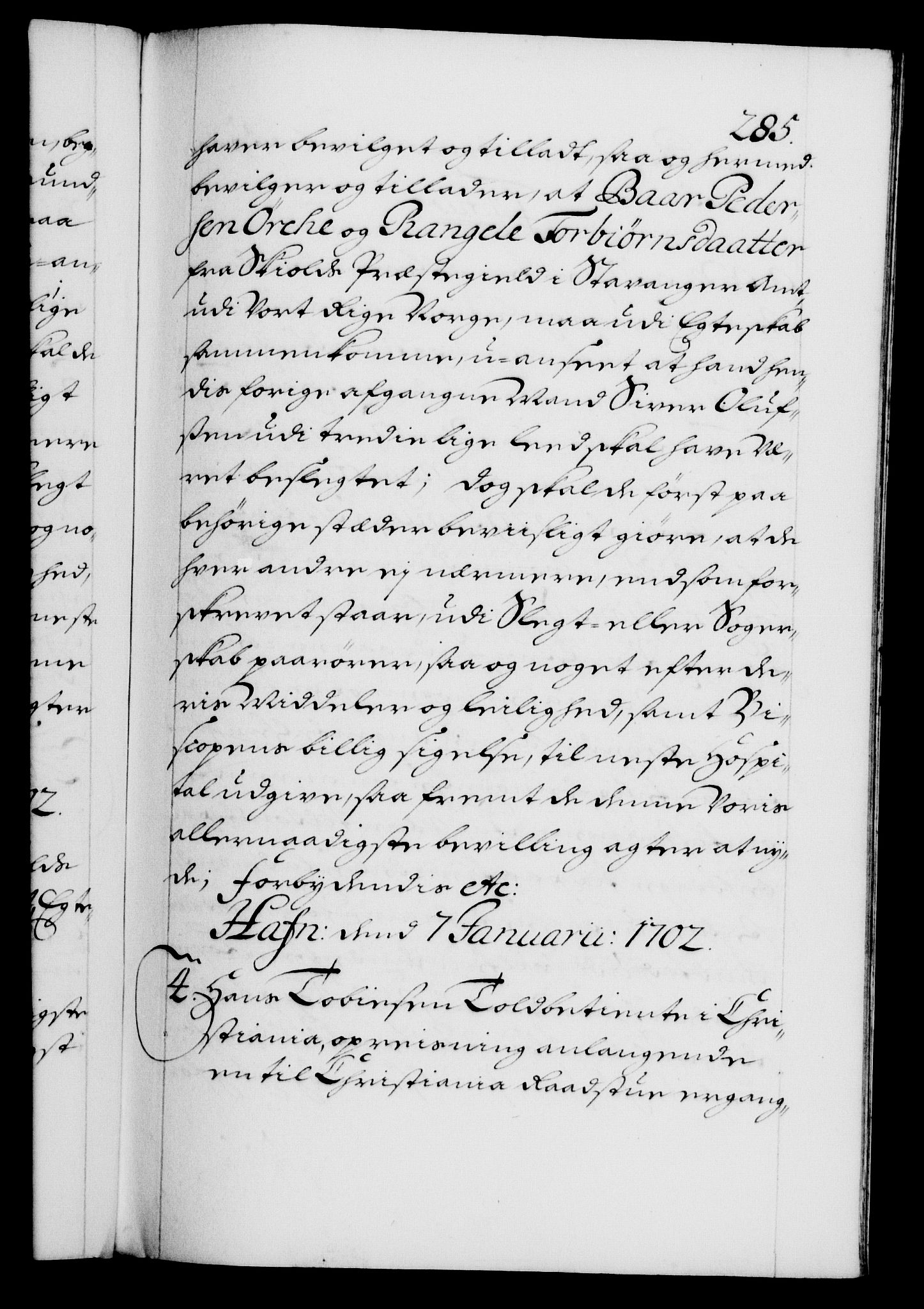 Danske Kanselli 1572-1799, AV/RA-EA-3023/F/Fc/Fca/Fcaa/L0018: Norske registre, 1699-1703, p. 285a