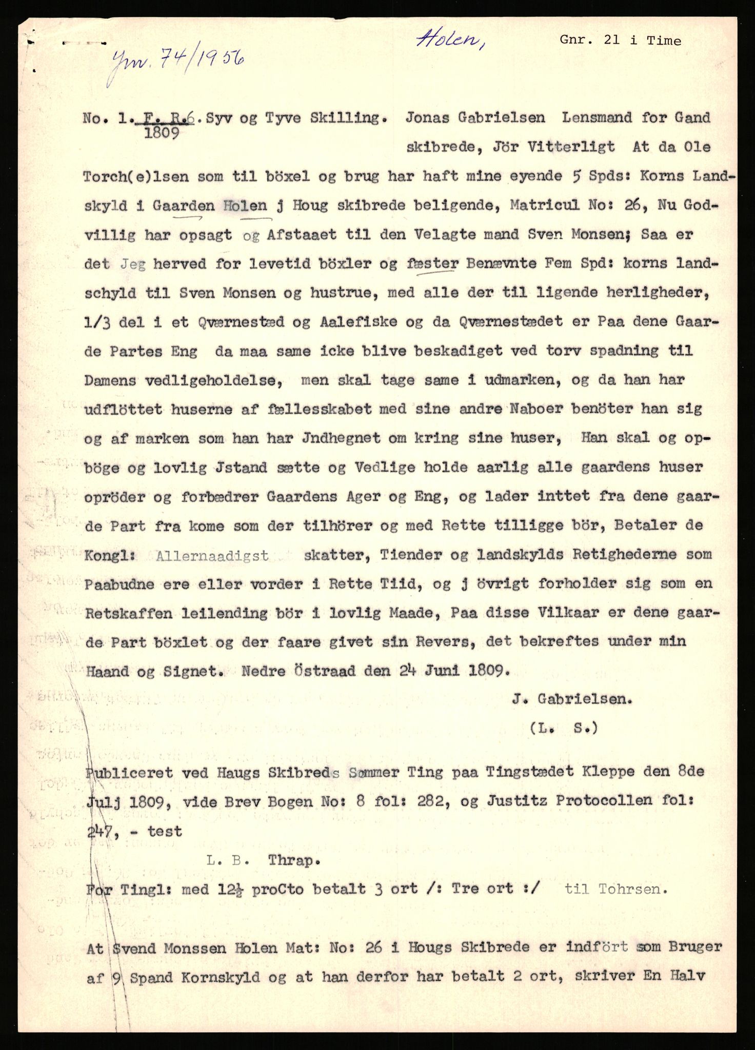 Statsarkivet i Stavanger, AV/SAST-A-101971/03/Y/Yj/L0038: Avskrifter sortert etter gårdsnavn: Hodne - Holte, 1750-1930, p. 444