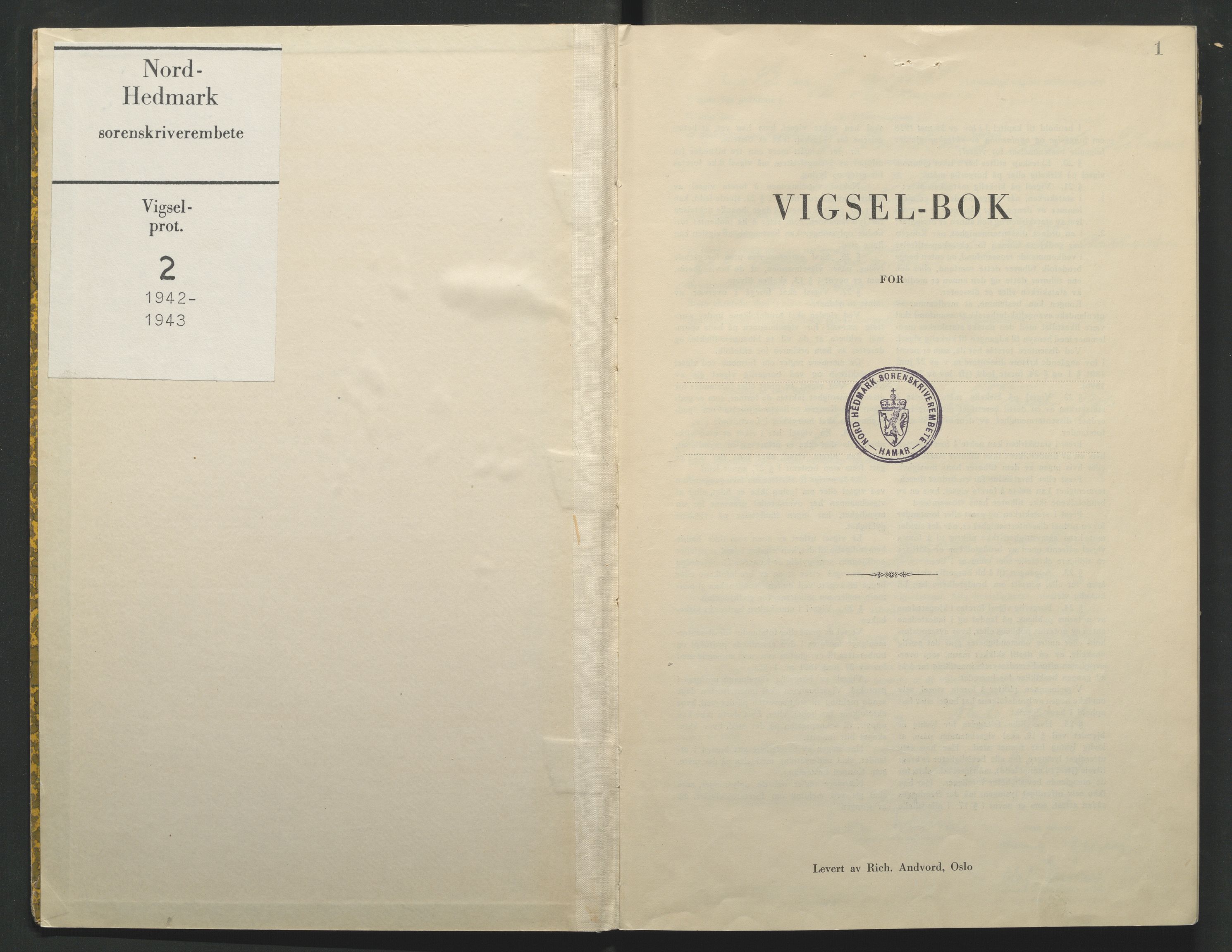 Nord-Hedmark sorenskriveri, AV/SAH-TING-012/L/Lc/L0001/0002: Vigselsprotokoller / Vigselsprotokoll, 1942-1943, p. 1