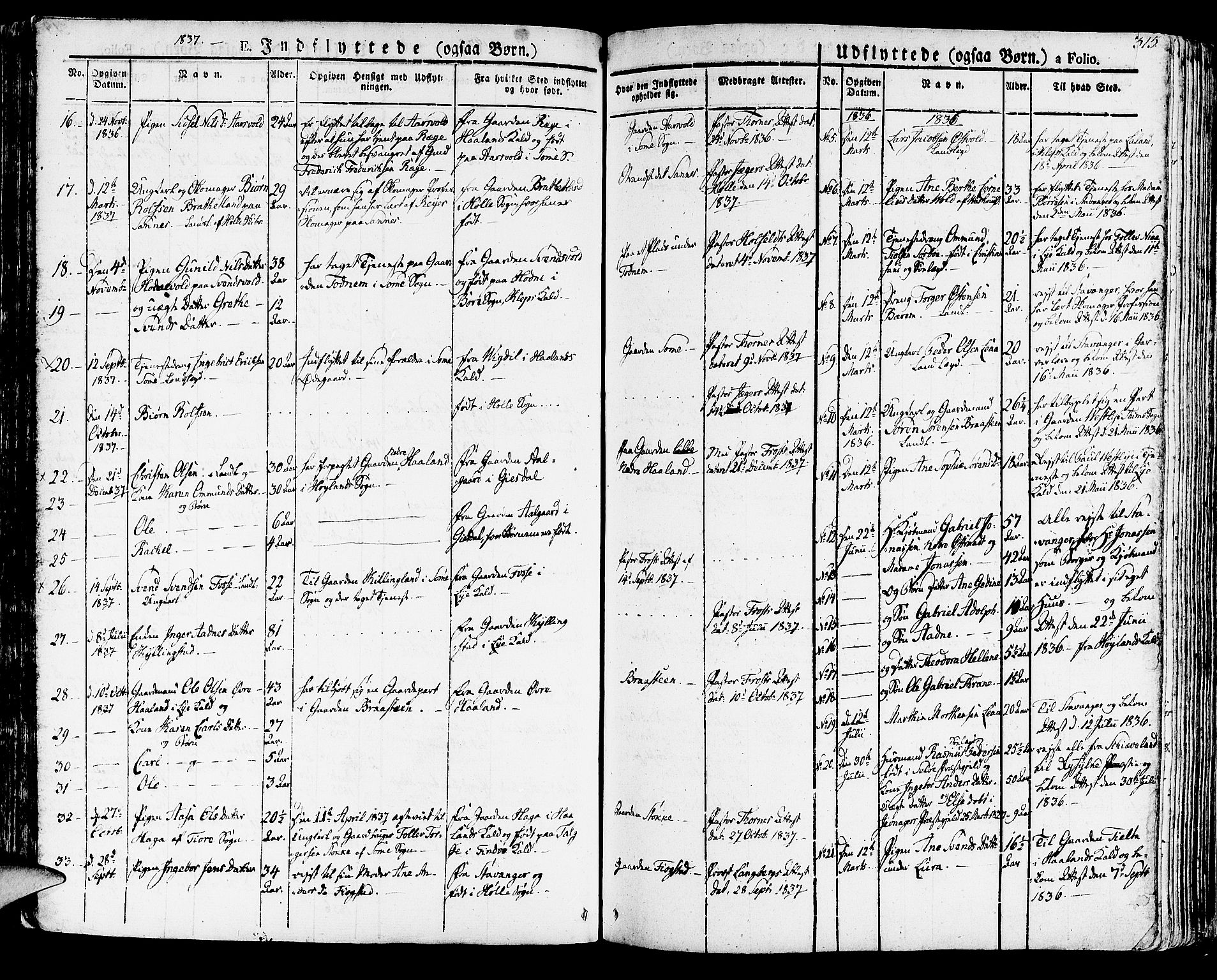 Høyland sokneprestkontor, SAST/A-101799/001/30BA/L0007: Parish register (official) no. A 7 /1, 1825-1841, p. 315