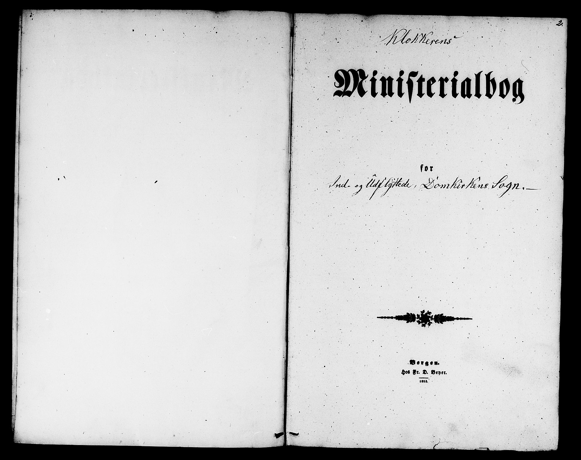 Domkirken sokneprestembete, SAB/A-74801/H/Hab/L0044: Parish register (copy) no. F 1, 1856-1879, p. 2
