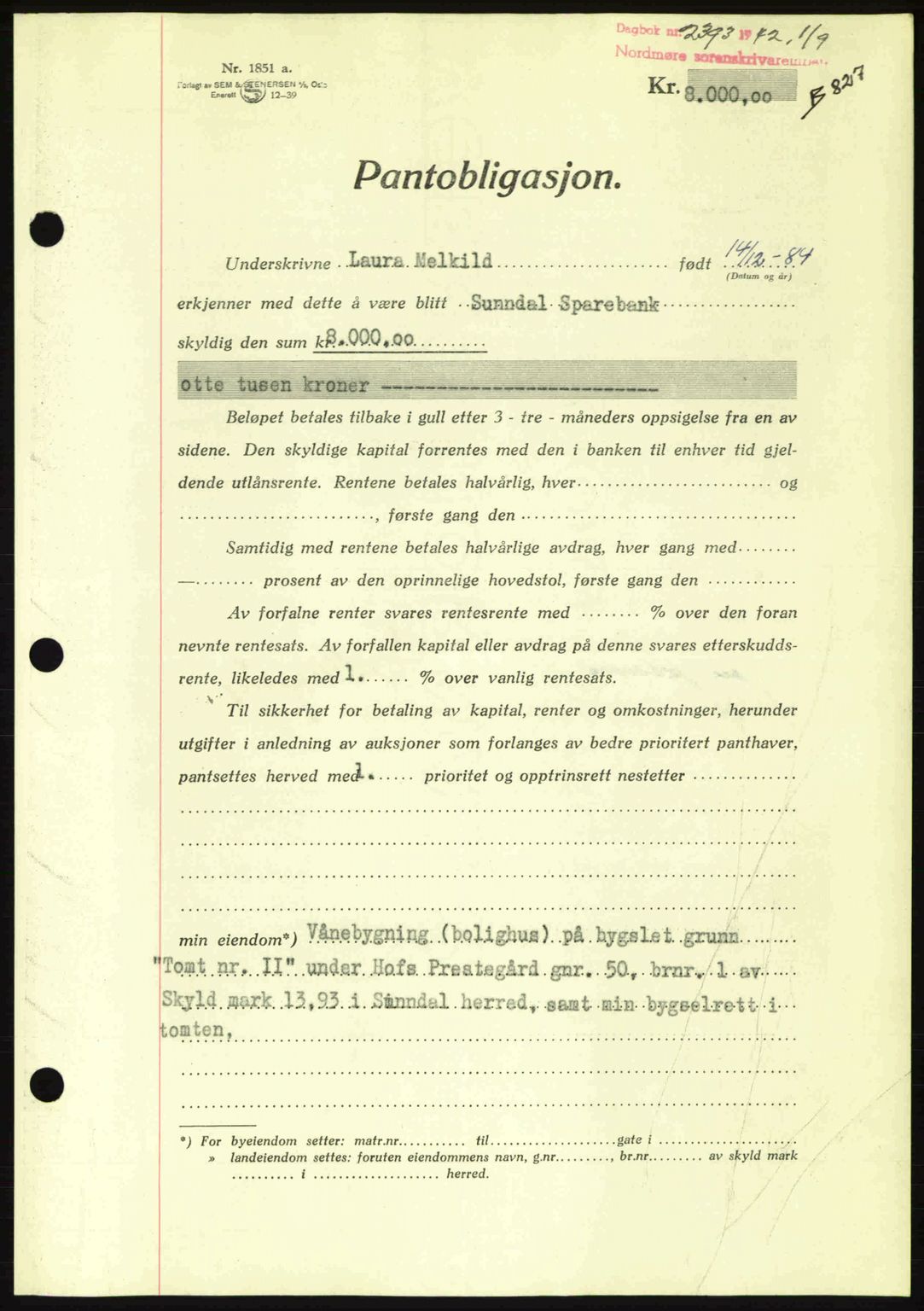 Nordmøre sorenskriveri, AV/SAT-A-4132/1/2/2Ca: Mortgage book no. B89, 1942-1942, Diary no: : 2393/1942