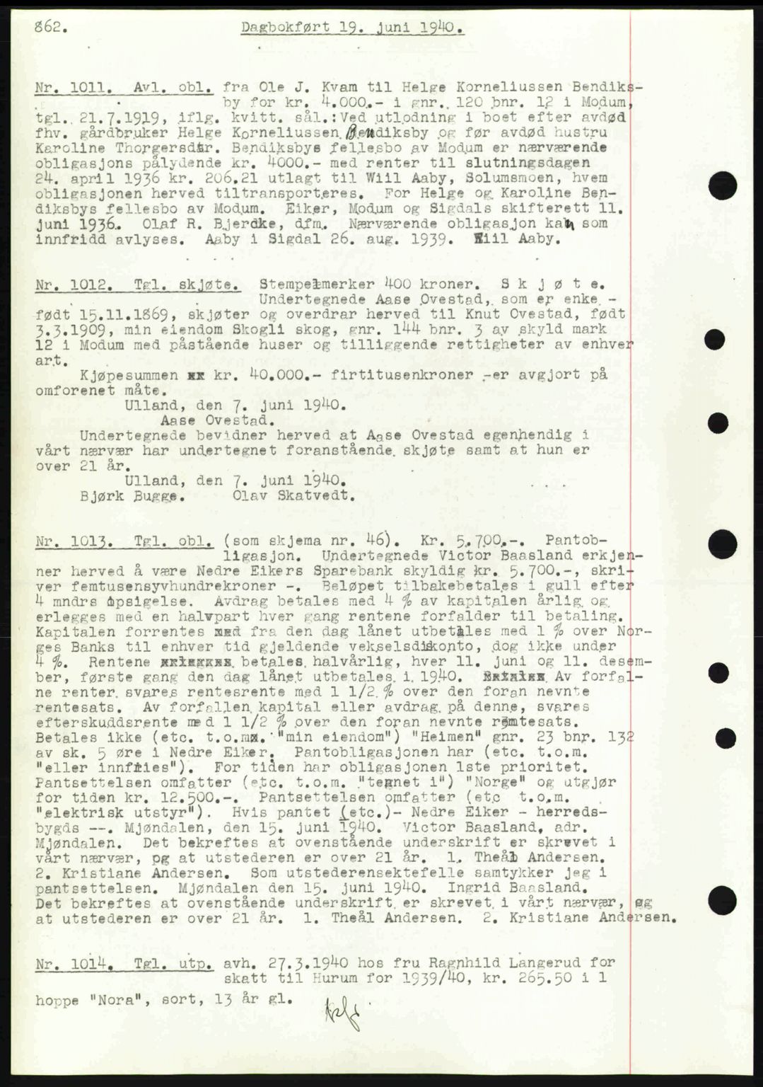 Eiker, Modum og Sigdal sorenskriveri, SAKO/A-123/G/Ga/Gab/L0041: Mortgage book no. A11, 1939-1940, Diary no: : 1011/1940