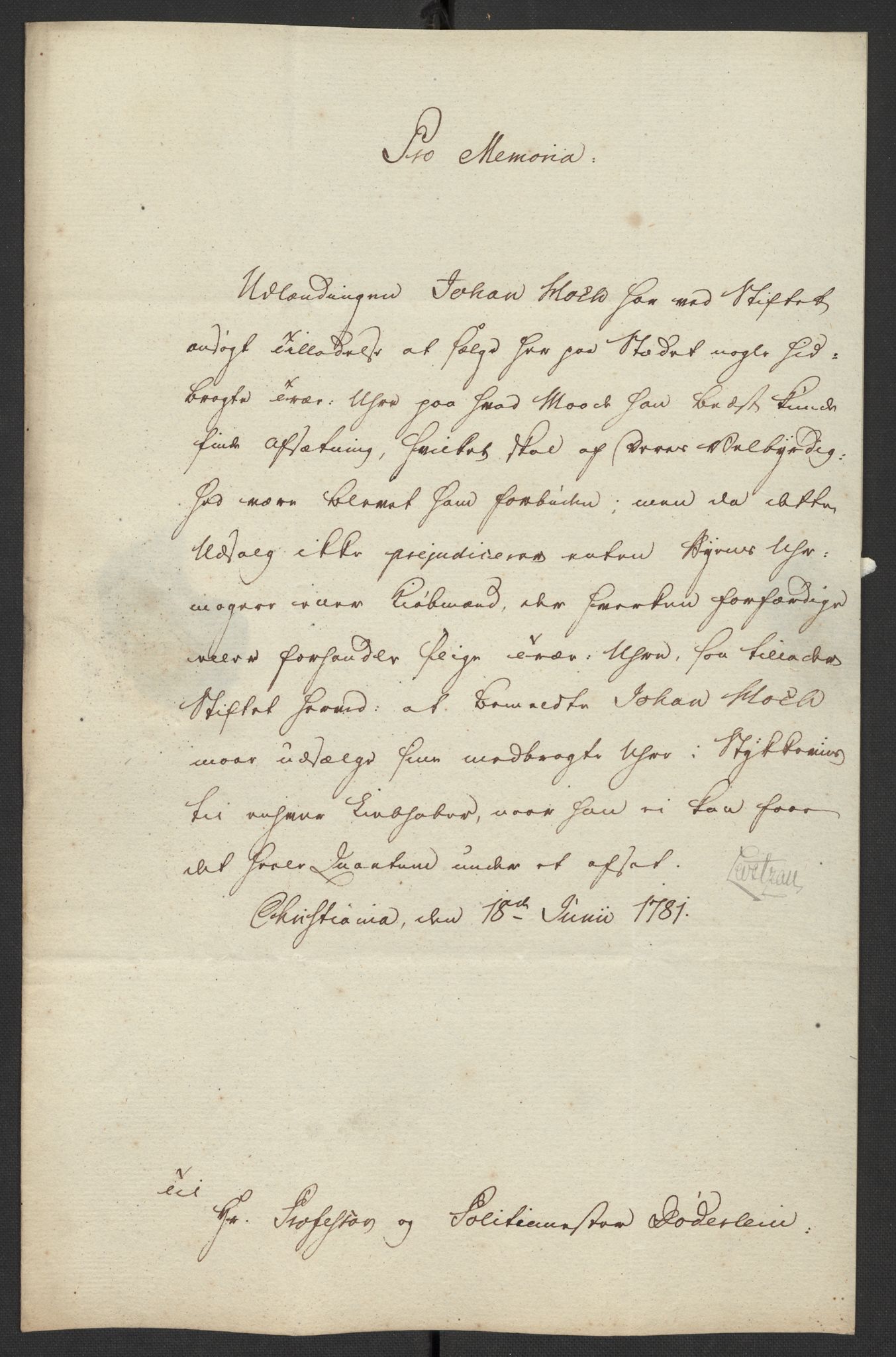 Oslo politidistrikt, AV/SAO-A-10085/D/Da/L0003: Innkomne brev, pro memoria m.v., 1781, p. 249