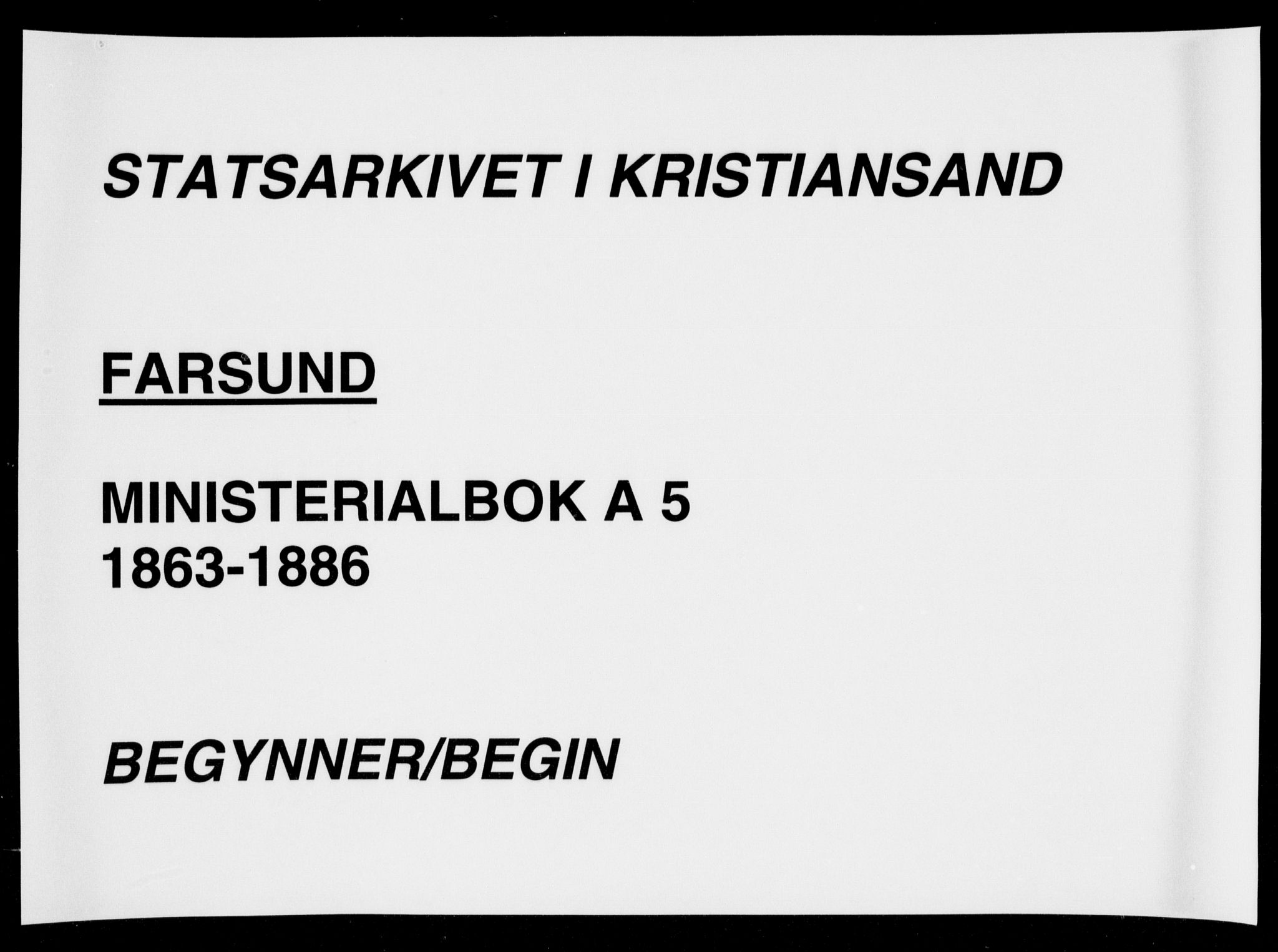 Farsund sokneprestkontor, AV/SAK-1111-0009/F/Fa/L0005: Parish register (official) no. A 5, 1863-1886