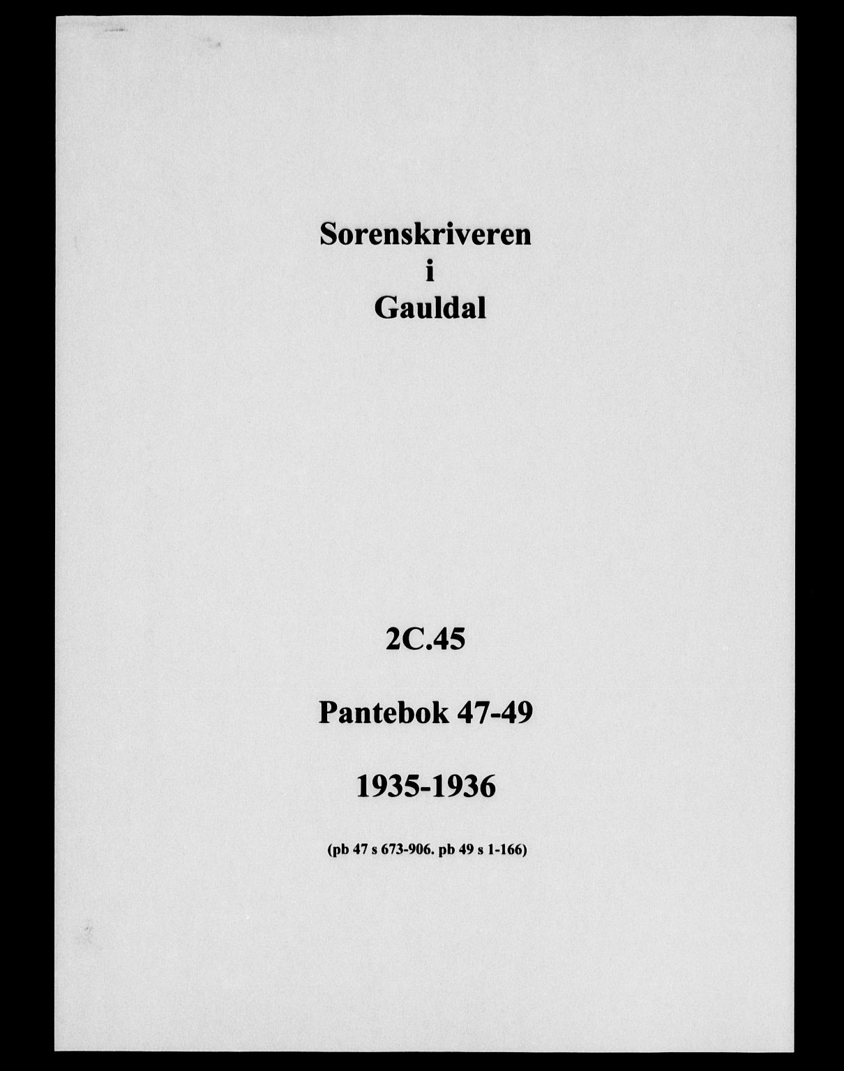 Gauldal sorenskriveri, SAT/A-0014/1/2/2C/L0045: Mortgage book no. 47-49, 1935-1936