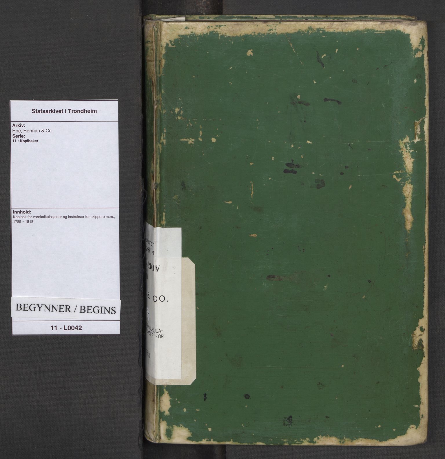 Hoë, Herman & Co, AV/SAT-PA-0280/11/L0042: Kopibok for varekalkulasjoner og instrukser for skippere m.m., 1785-1818