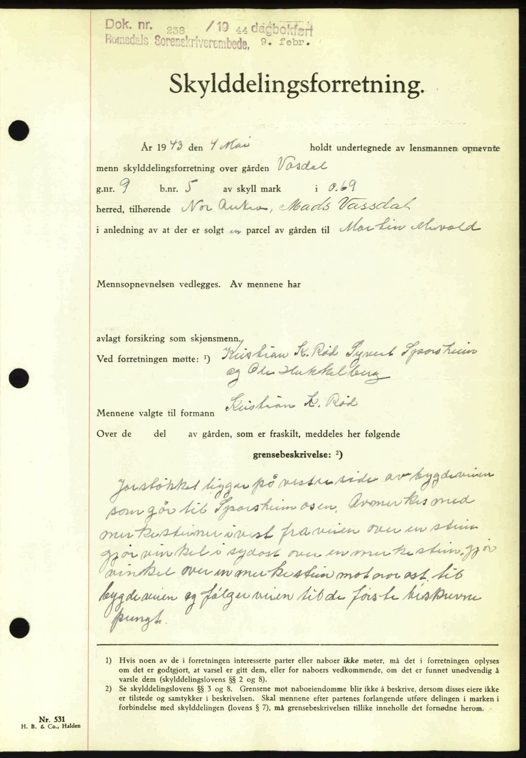 Romsdal sorenskriveri, AV/SAT-A-4149/1/2/2C: Mortgage book no. A15, 1943-1944, Diary no: : 238/1944