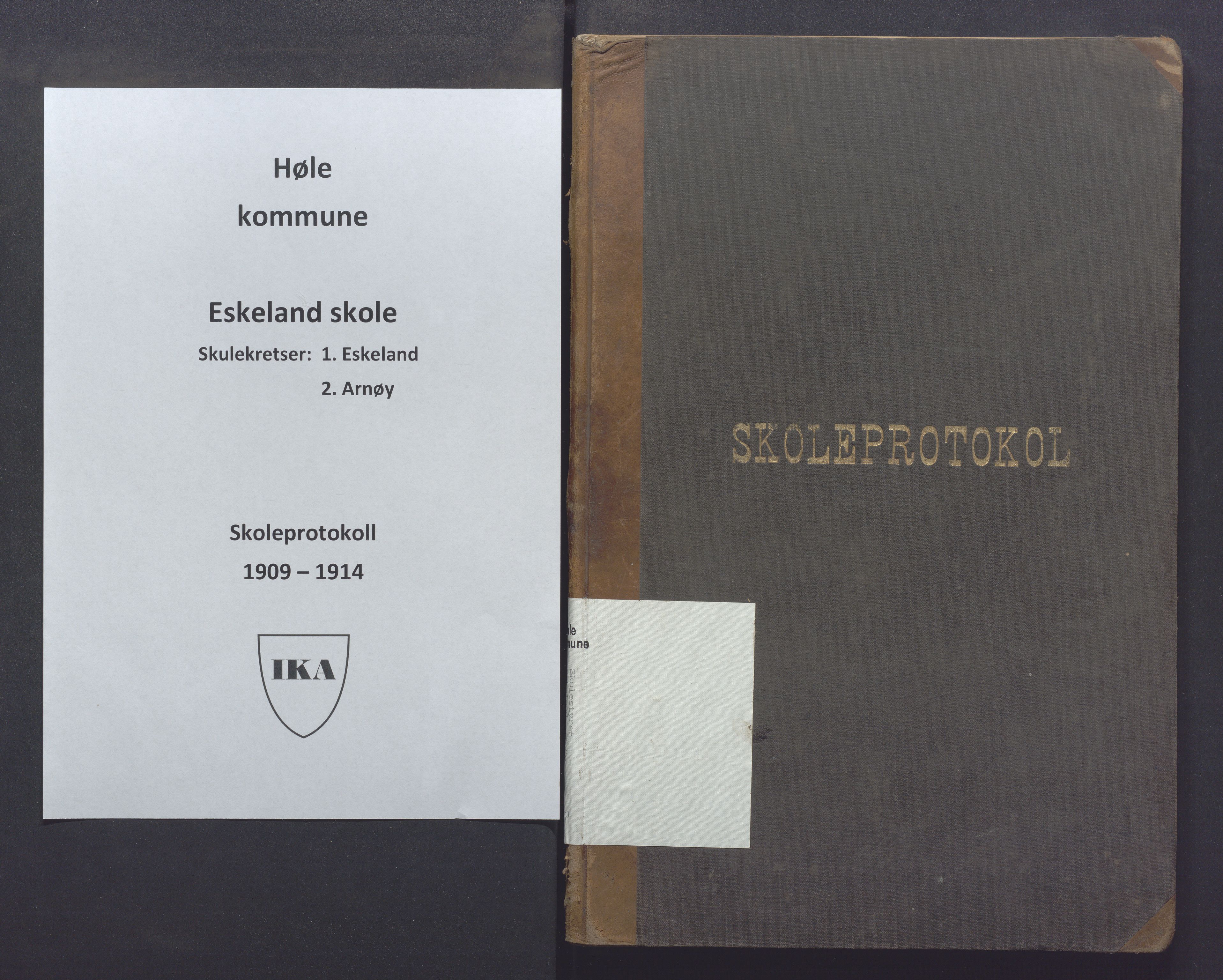 Høle kommune - Eskeland skole, IKAR/K-100028/F/L0001: Skoleprotokoll, 1909-1914, p. 1