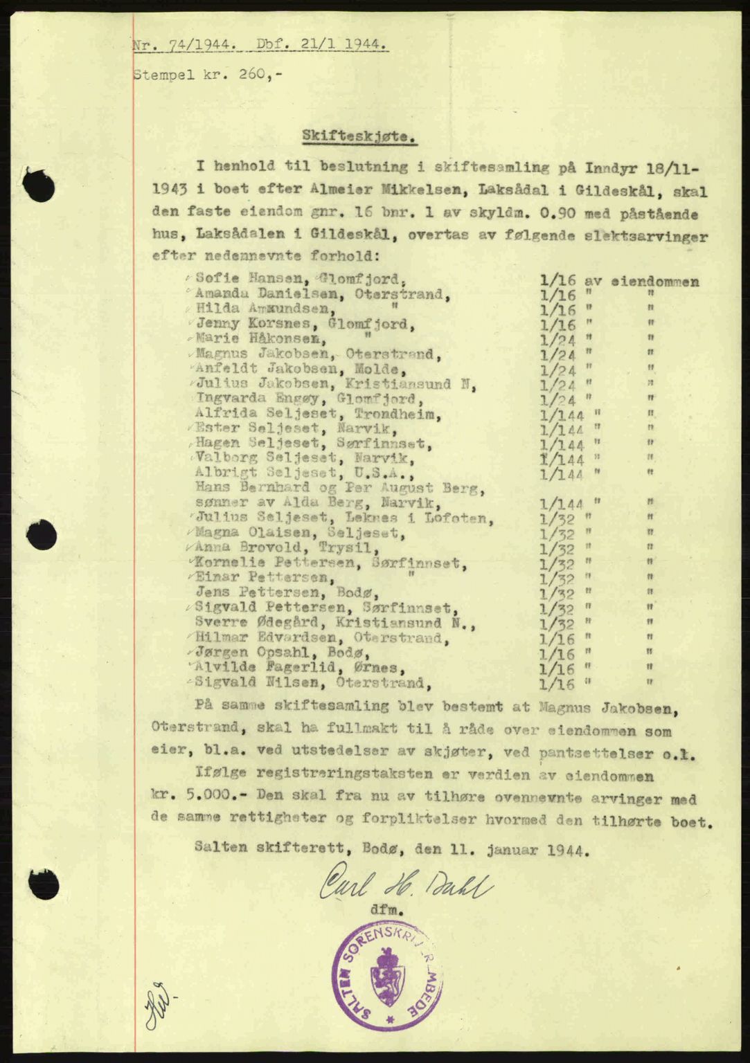 Salten sorenskriveri, AV/SAT-A-4578/1/2/2C: Mortgage book no. A14-15, 1943-1945, Diary no: : 74/1944