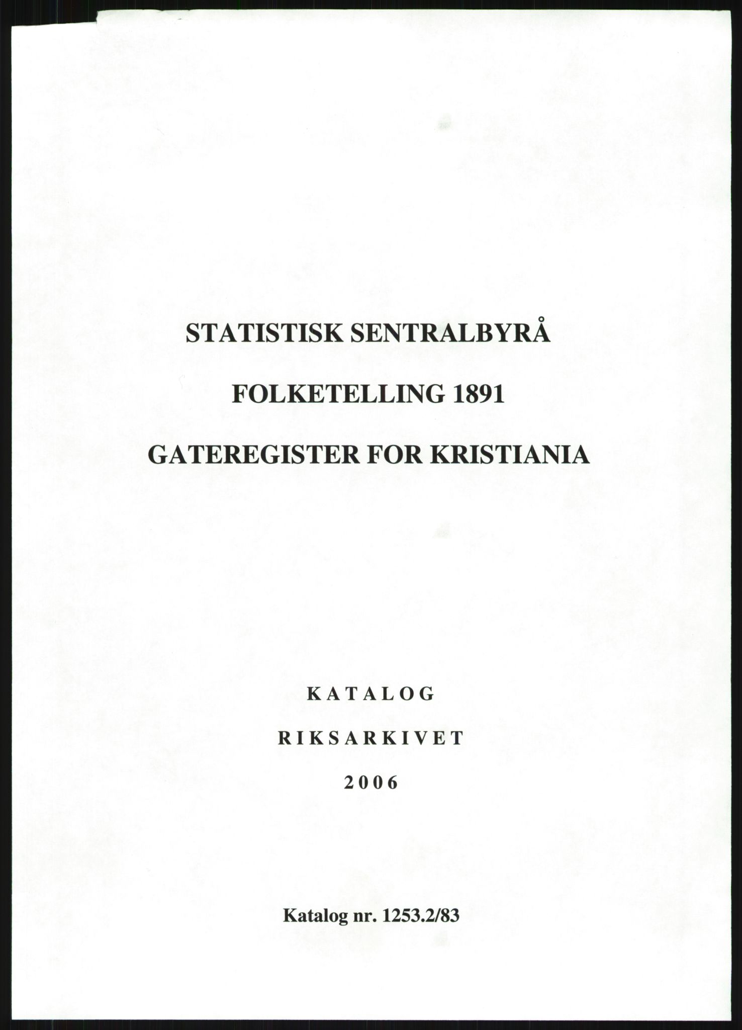 RA, 1891 census for 0301 Kristiania, 1891, p. 1