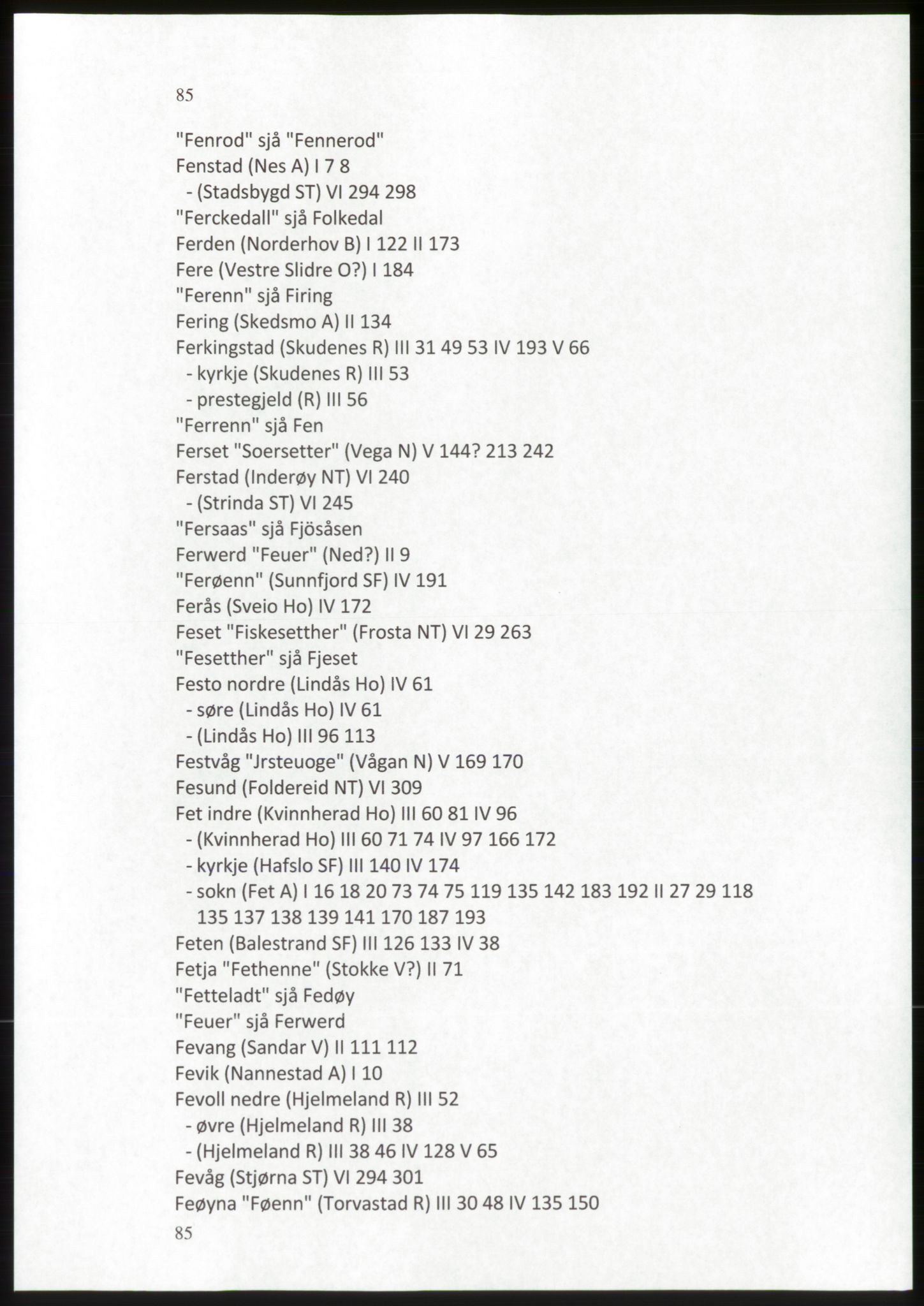 Publikasjoner utgitt av Arkivverket, PUBL/PUBL-001/C/0009: Stedsnavnregister, 1548-1567, p. 85