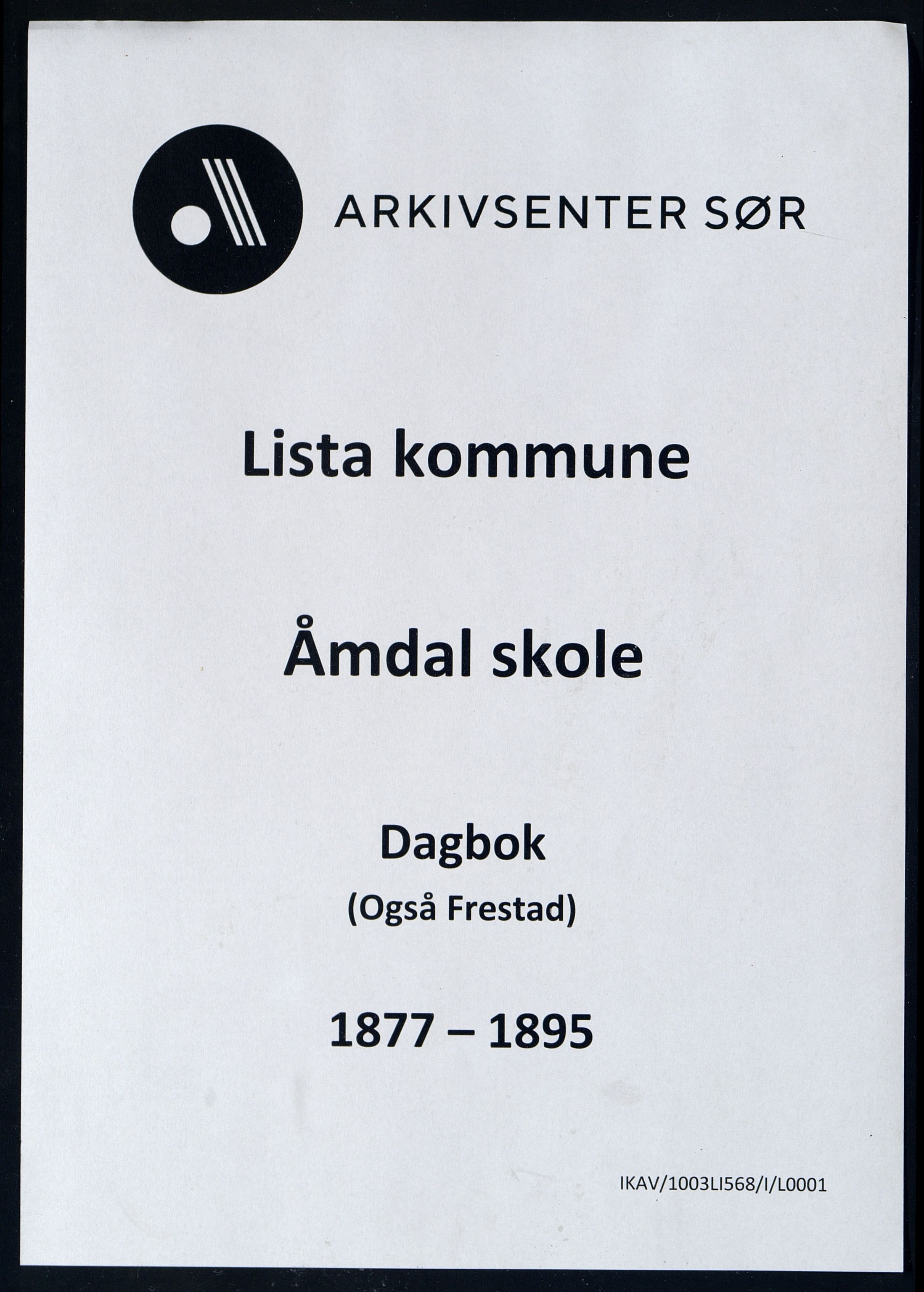 Lista kommune - Åmdal Skole, ARKSOR/1003LI568/I/L0001: Dagbok, 1877-1895