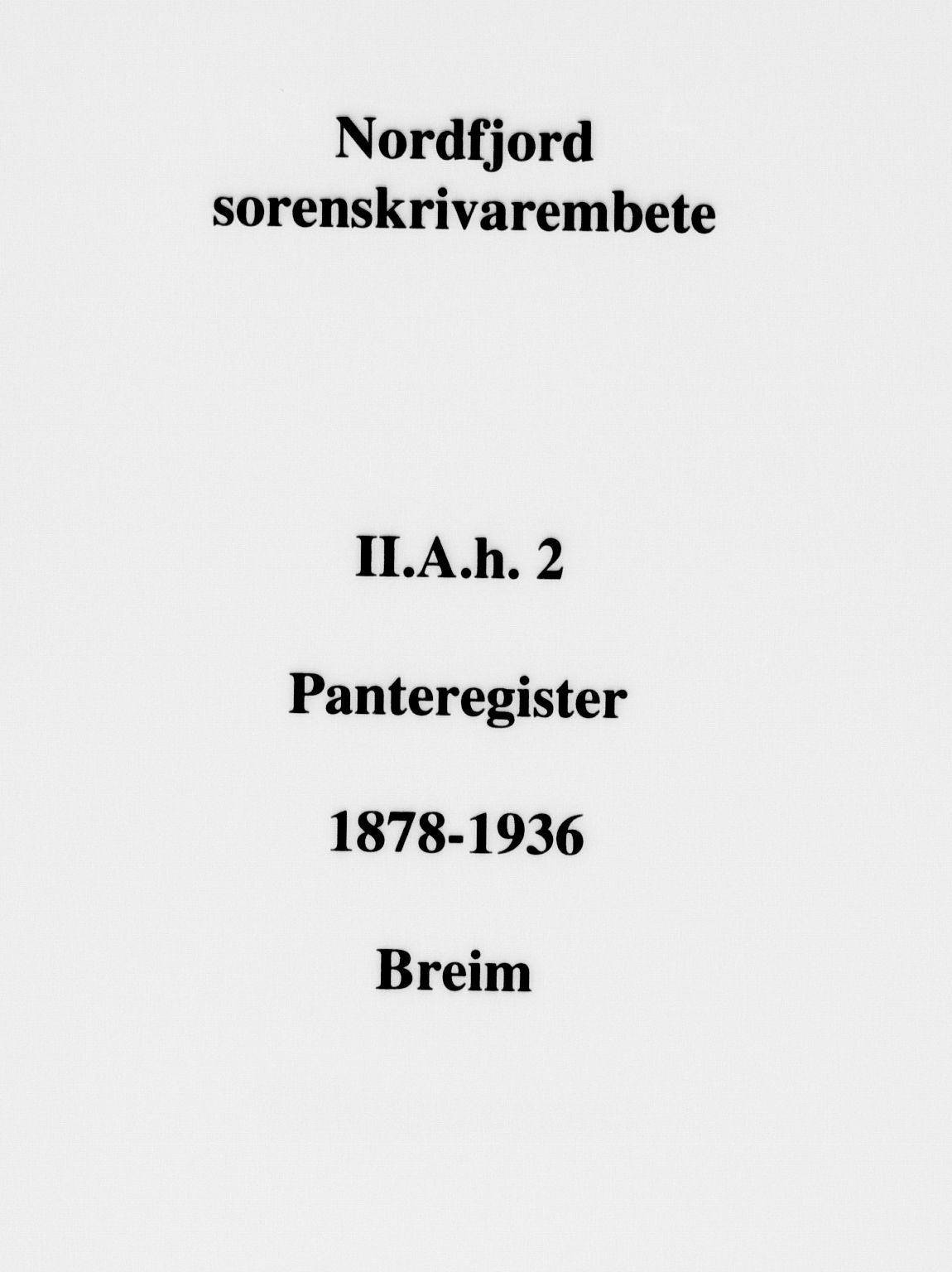 Nordfjord sorenskriveri, SAB/A-2801/02/02a/02ah/L0002: Mortgage register no. II.A.h.2, 1878-1936