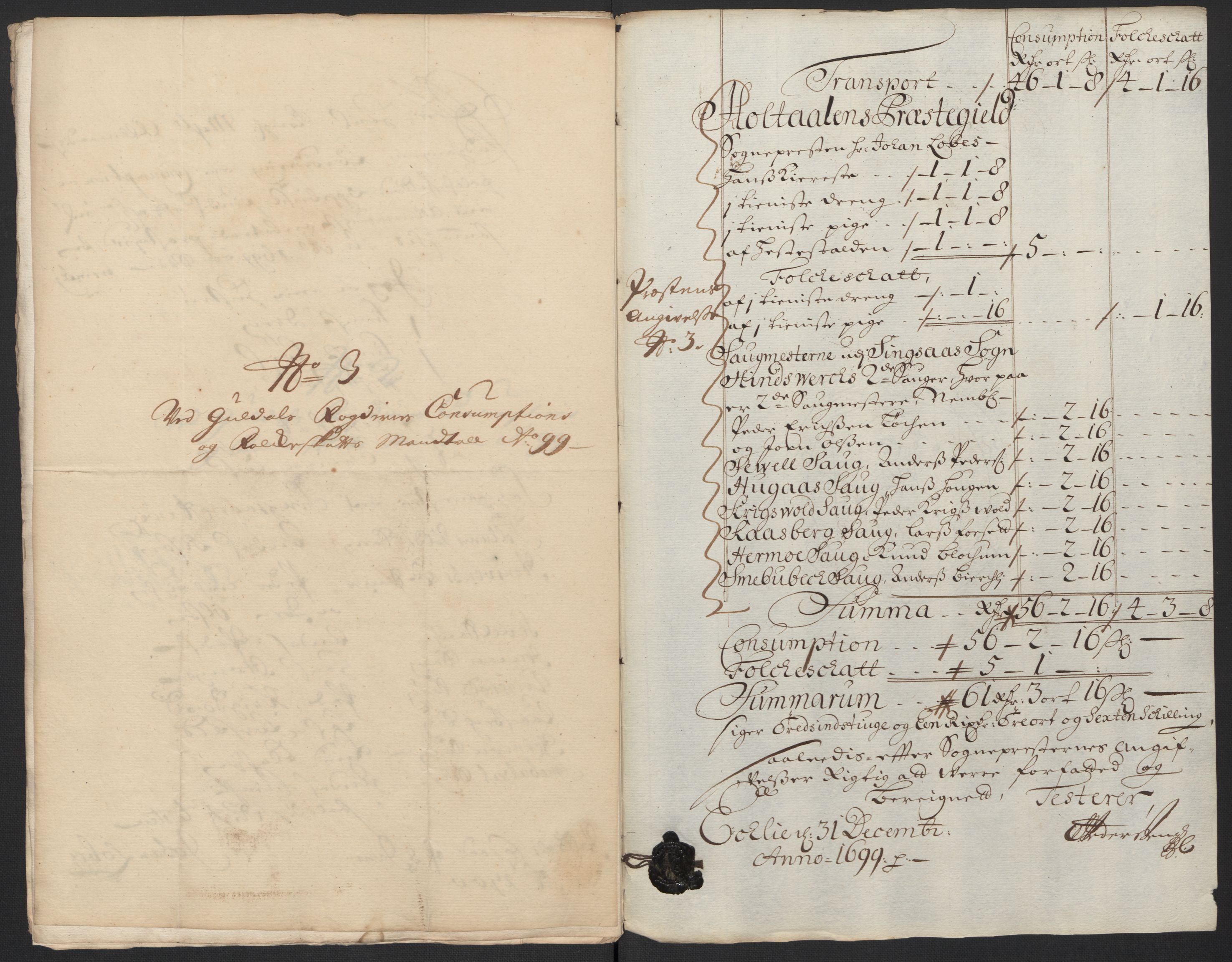 Rentekammeret inntil 1814, Reviderte regnskaper, Fogderegnskap, AV/RA-EA-4092/R60/L3949: Fogderegnskap Orkdal og Gauldal, 1699, p. 347