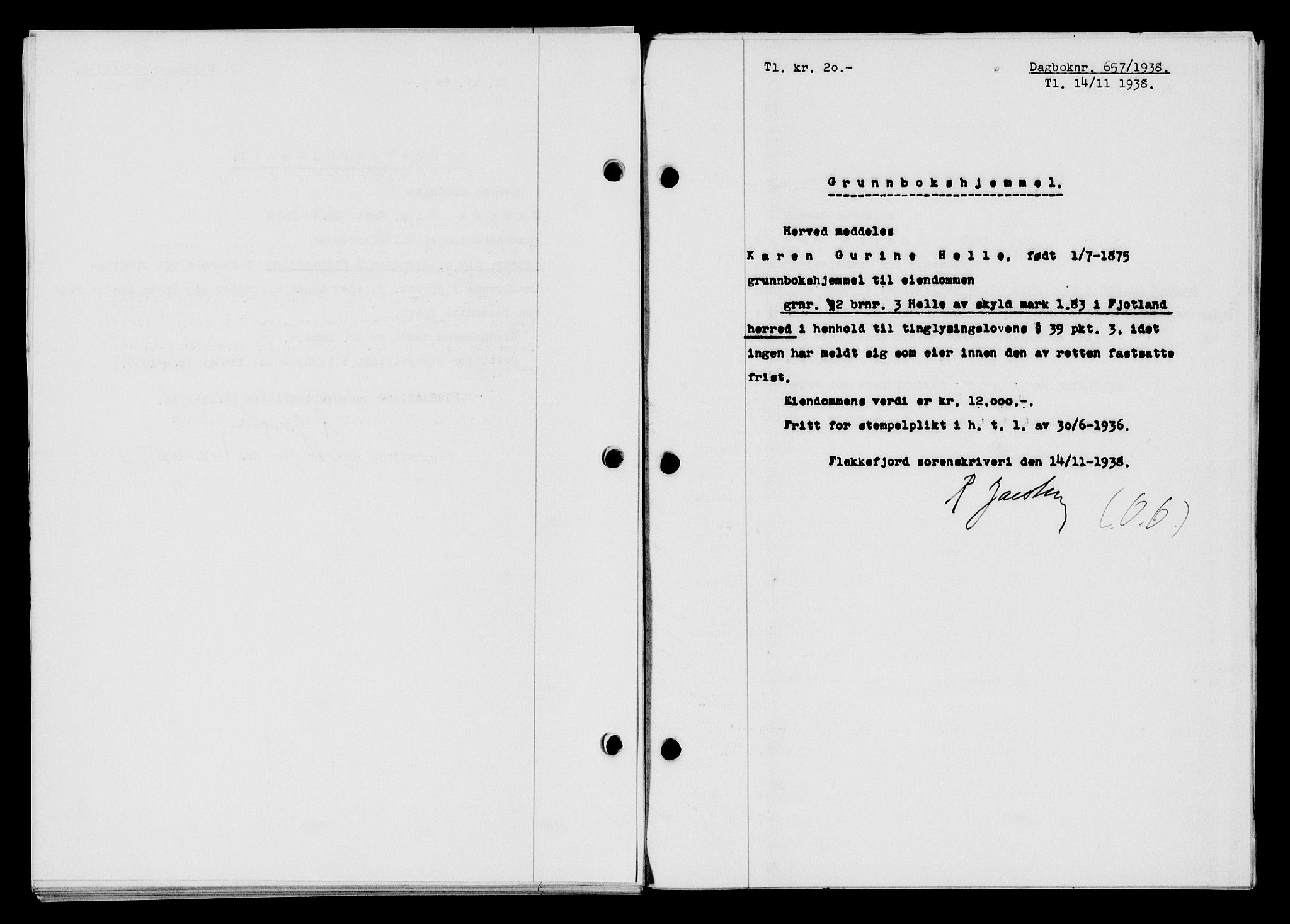 Flekkefjord sorenskriveri, SAK/1221-0001/G/Gb/Gba/L0054: Mortgage book no. A-2, 1937-1938, Diary no: : 657/1938