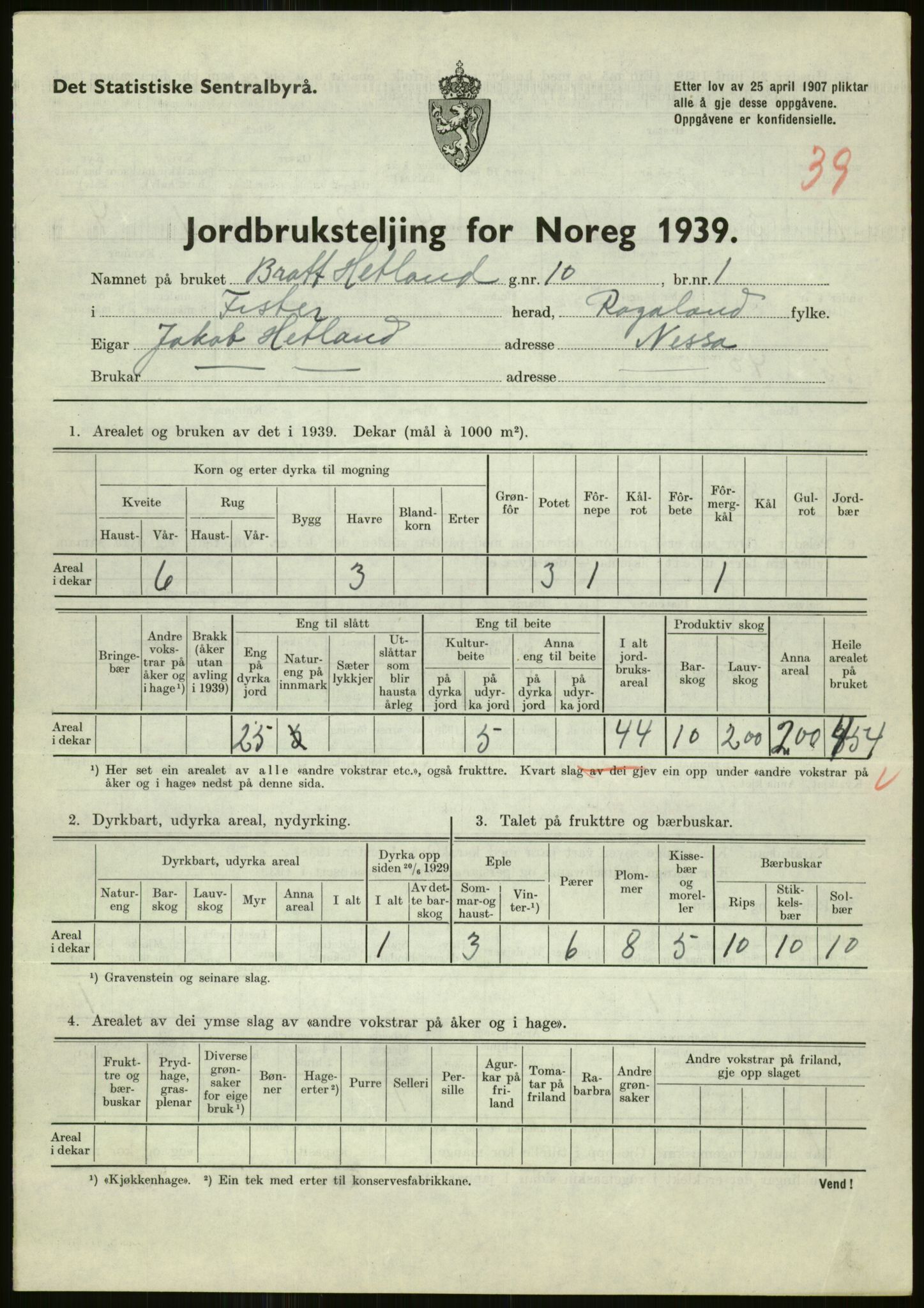 Statistisk sentralbyrå, Næringsøkonomiske emner, Jordbruk, skogbruk, jakt, fiske og fangst, AV/RA-S-2234/G/Gb/L0184: Rogaland: Årdal, Fister og Hjelmeland, 1939, p. 317