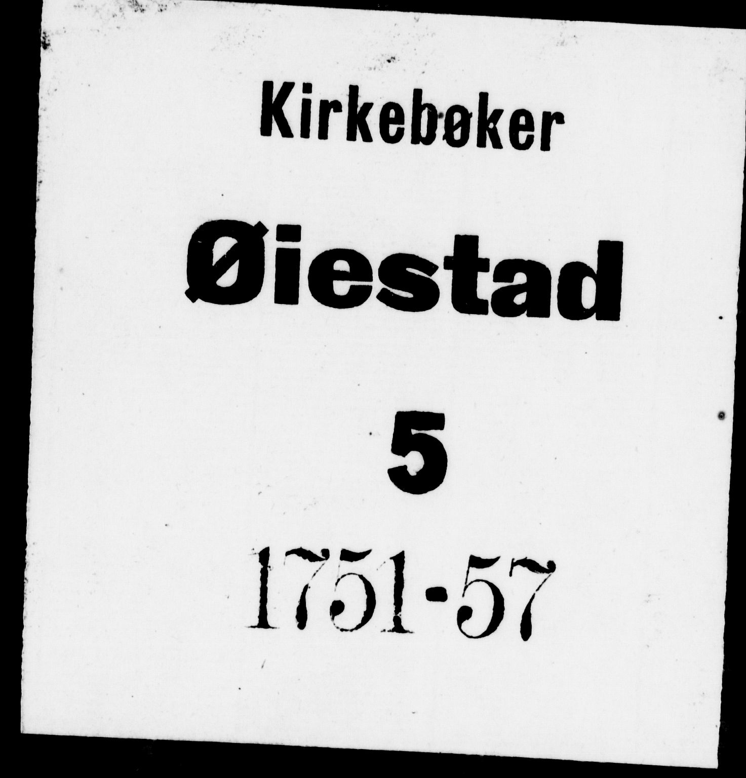 Øyestad sokneprestkontor, SAK/1111-0049/F/Fa/L0005: Parish register (official) no. A 5, 1751-1757