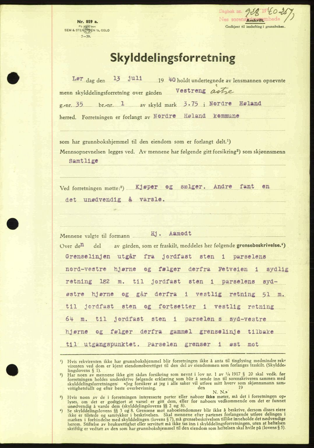 Nes tingrett, SAO/A-10548/G/Gb/Gbb/L0010: Mortgage book no. 54, 1939-1940, Diary no: : 928/1940