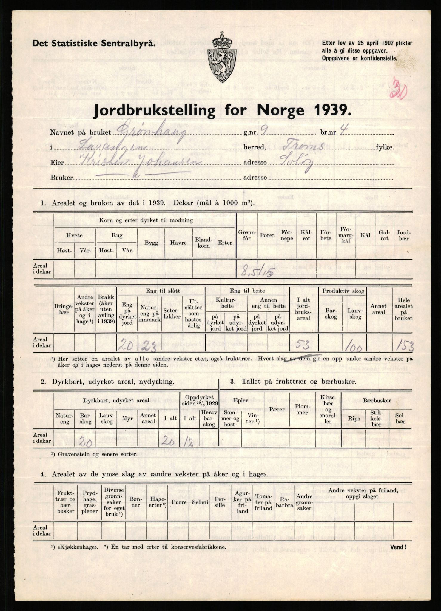 Statistisk sentralbyrå, Næringsøkonomiske emner, Jordbruk, skogbruk, jakt, fiske og fangst, AV/RA-S-2234/G/Gb/L0339: Troms: Andørja, Astafjord og Lavangen, 1939, p. 1394