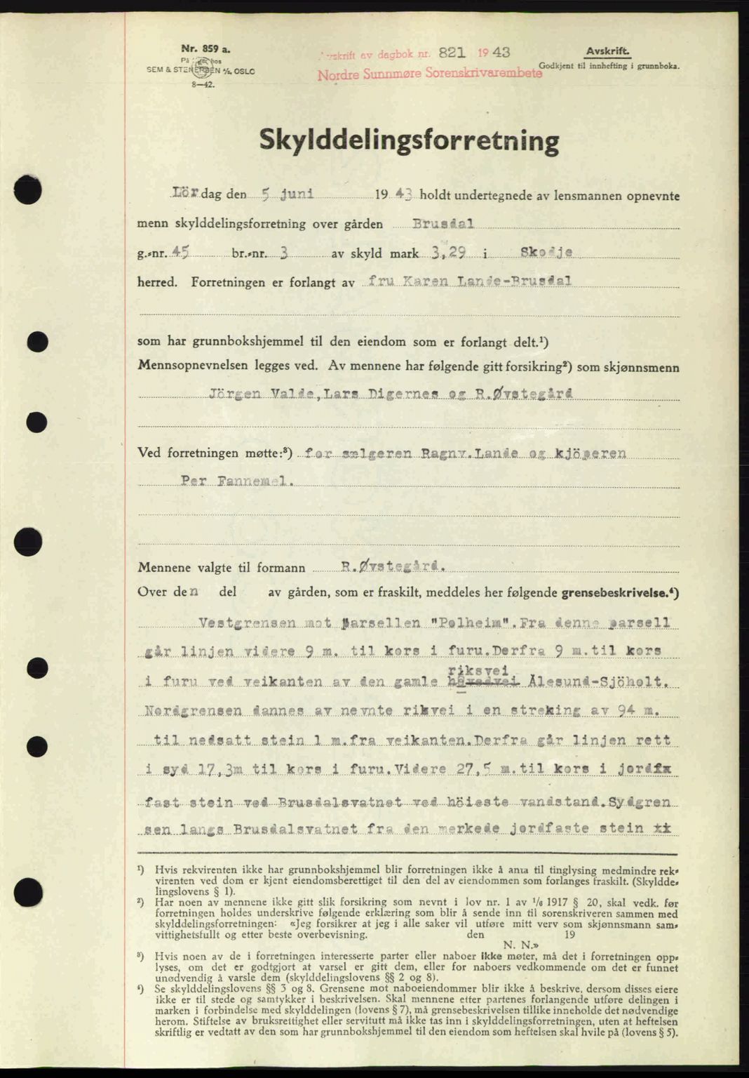 Nordre Sunnmøre sorenskriveri, AV/SAT-A-0006/1/2/2C/2Ca: Mortgage book no. A16, 1943-1943, Diary no: : 821/1943