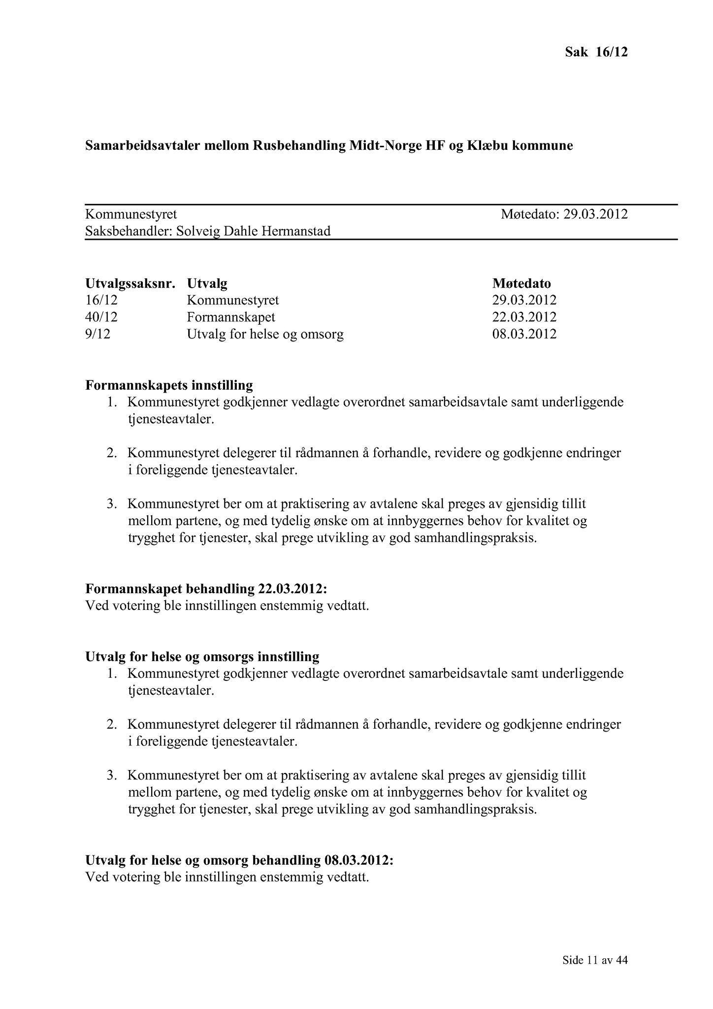 Klæbu Kommune, TRKO/KK/01-KS/L005: Kommunestyret - Møtedokumenter, 2012, p. 289