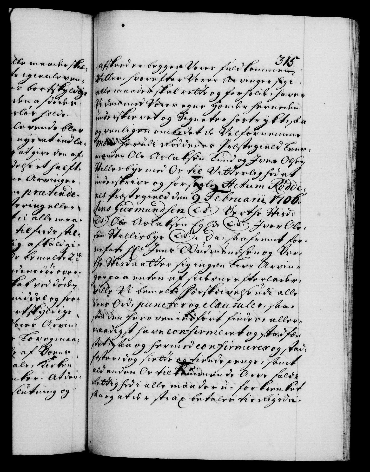 Danske Kanselli 1572-1799, AV/RA-EA-3023/F/Fc/Fca/Fcaa/L0019: Norske registre, 1704-1707, p. 315a