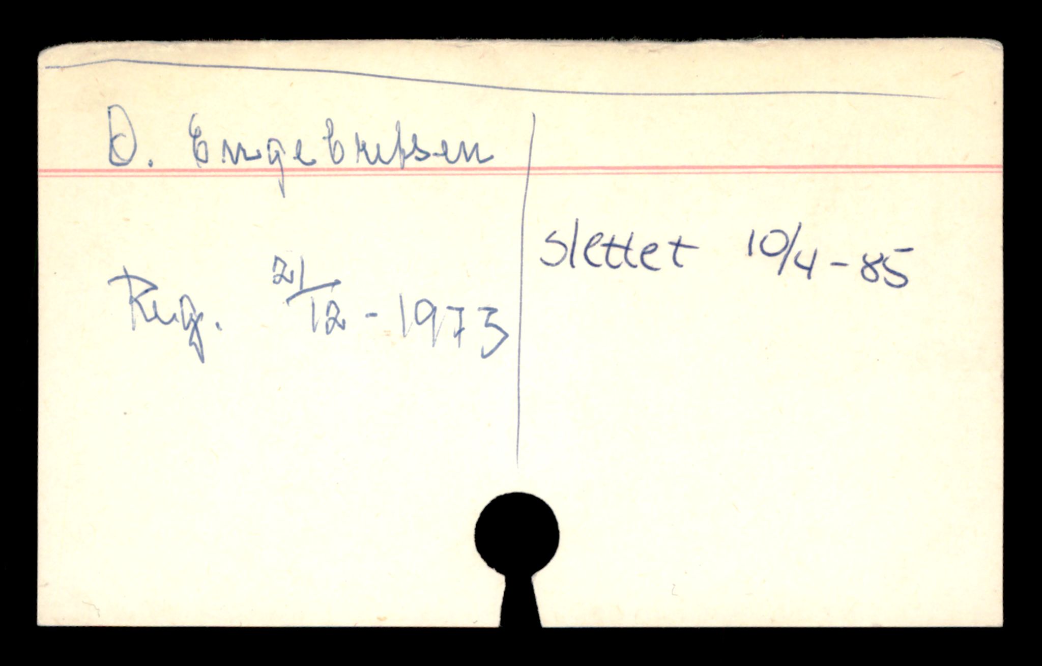 Oslo byfogd, Handelsregisteret, SAT/A-10867/G/Ga/Gad/L0039: Kartotekkort - Slettede foretak, Den-Eg, 1890-1990