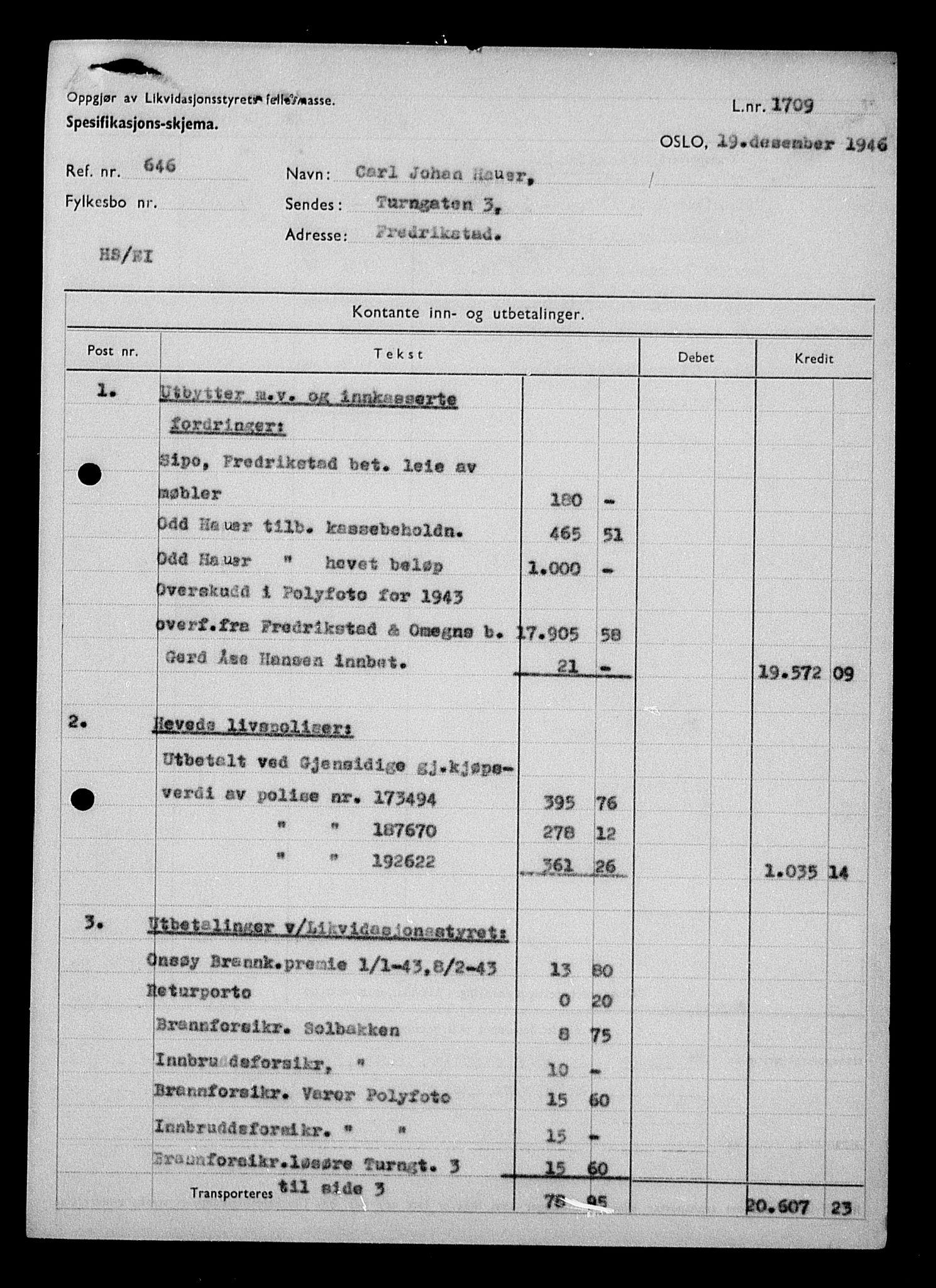 Justisdepartementet, Tilbakeføringskontoret for inndratte formuer, RA/S-1564/H/Hc/Hcd/L0998: --, 1945-1947, p. 359