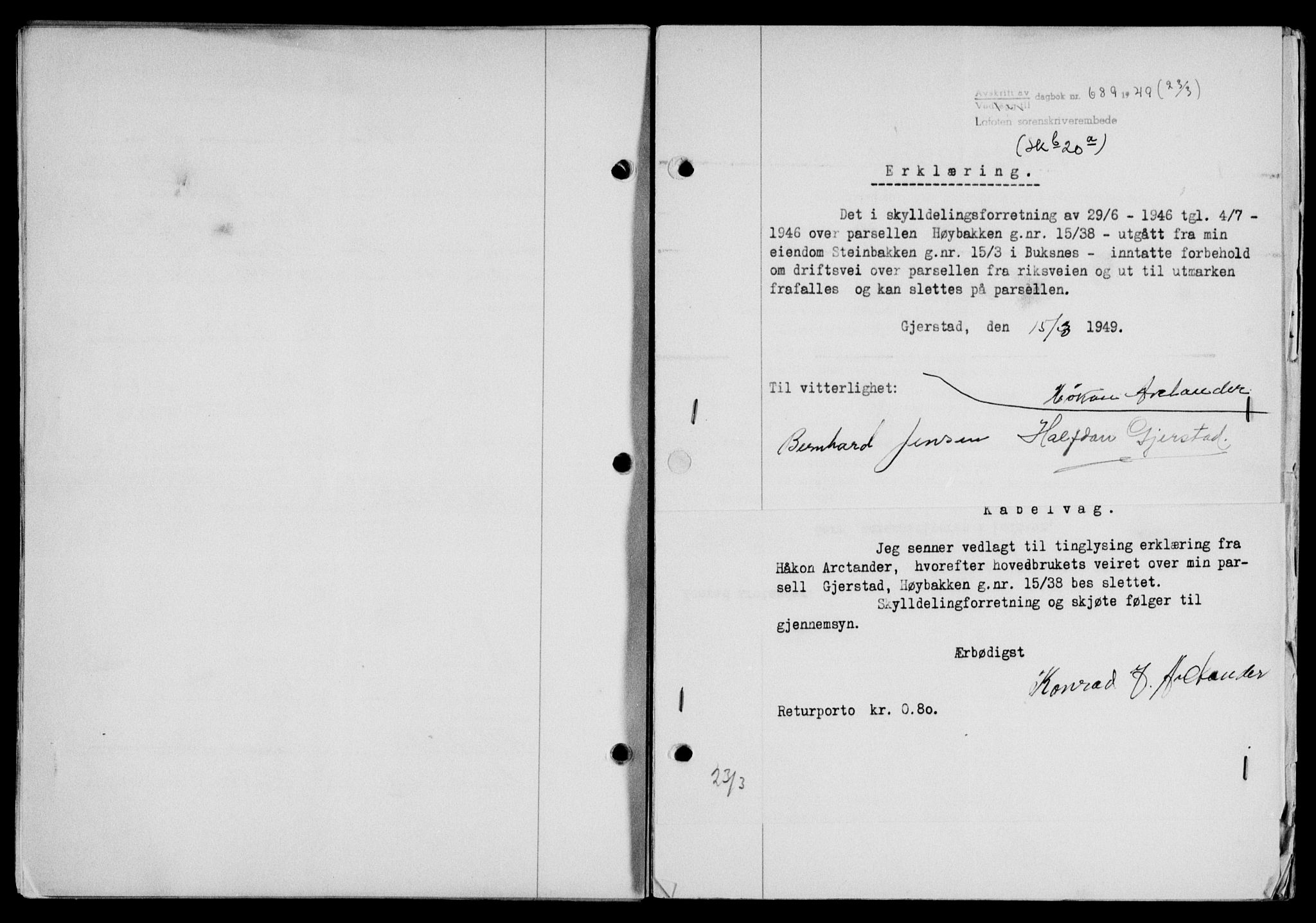 Lofoten sorenskriveri, SAT/A-0017/1/2/2C/L0020a: Mortgage book no. 20a, 1948-1949, Diary no: : 689/1949