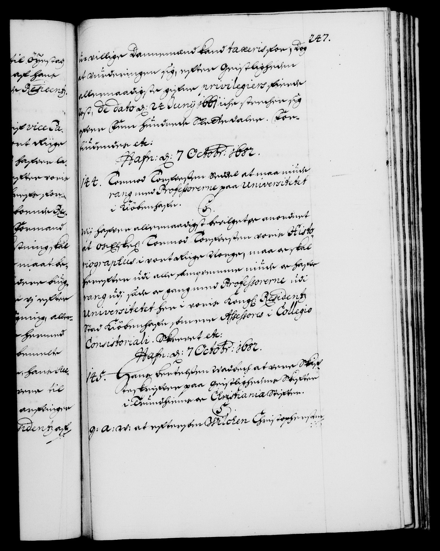 Danske Kanselli 1572-1799, AV/RA-EA-3023/F/Fc/Fca/Fcaa/L0013: Norske registre (mikrofilm), 1681-1684, p. 247a