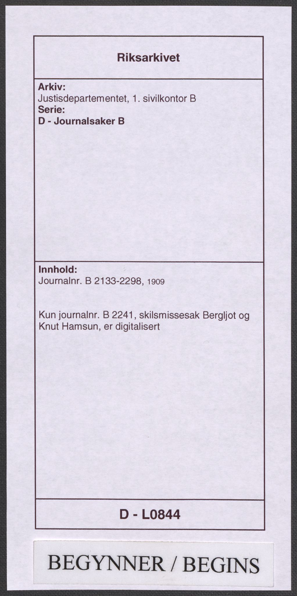 Justisdepartementet, 1. sivilkontor B, AV/RA-S-1039/D/L0844: Journalnr. B 2133-2298, 1909, p. 1