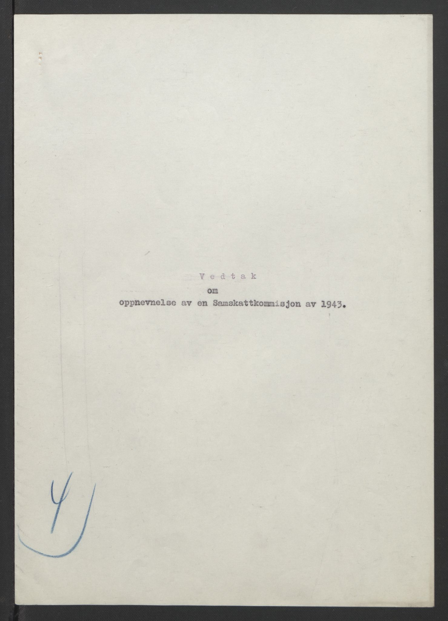 NS-administrasjonen 1940-1945 (Statsrådsekretariatet, de kommisariske statsråder mm), AV/RA-S-4279/D/Db/L0090: Foredrag til vedtak utenfor ministermøte, 1942-1945, p. 123