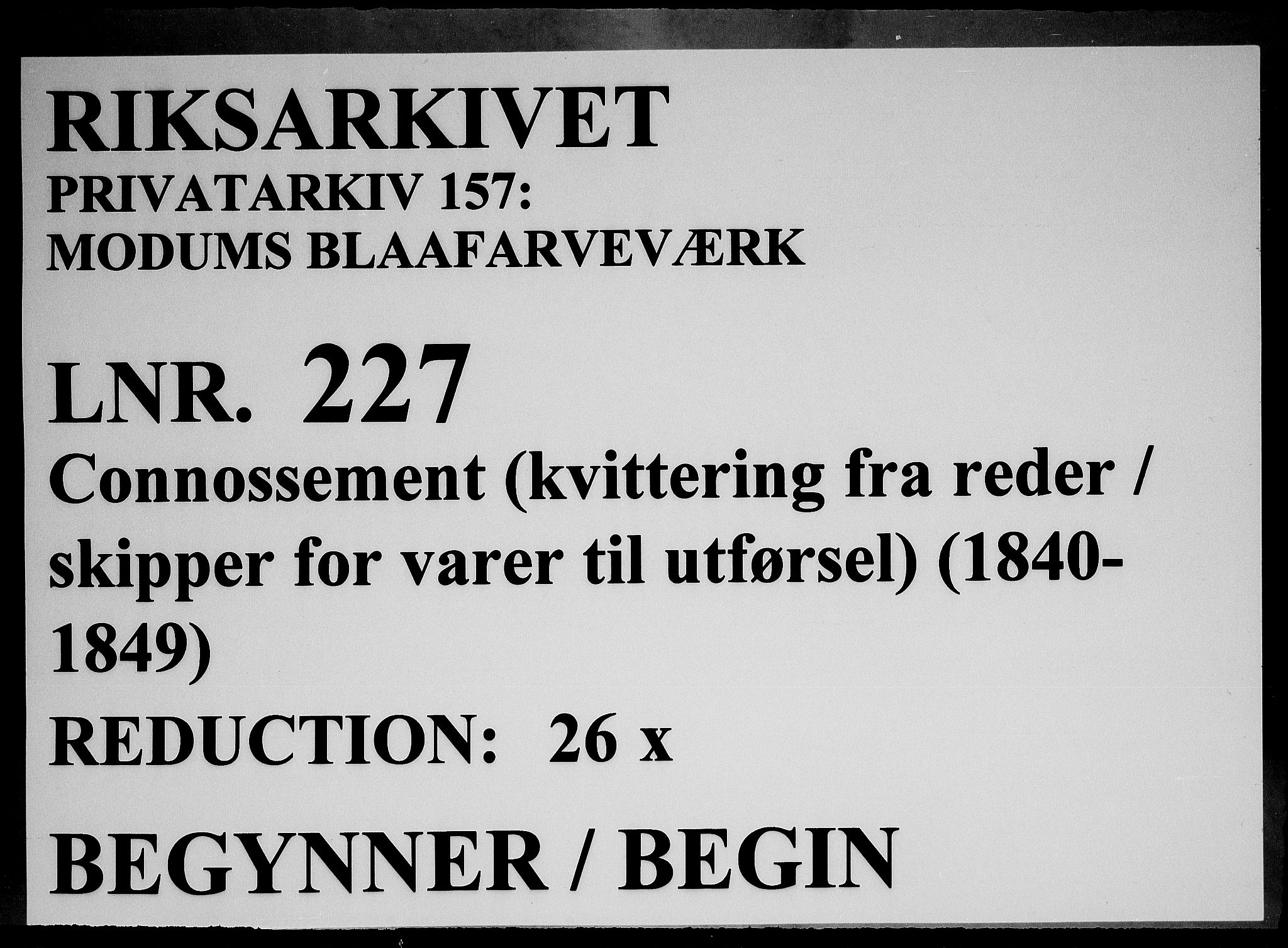 Modums Blaafarveværk, RA/PA-0157/G/Gd/Gdc/L0227/0001: -- / Connossement, 1840-1849, p. 1