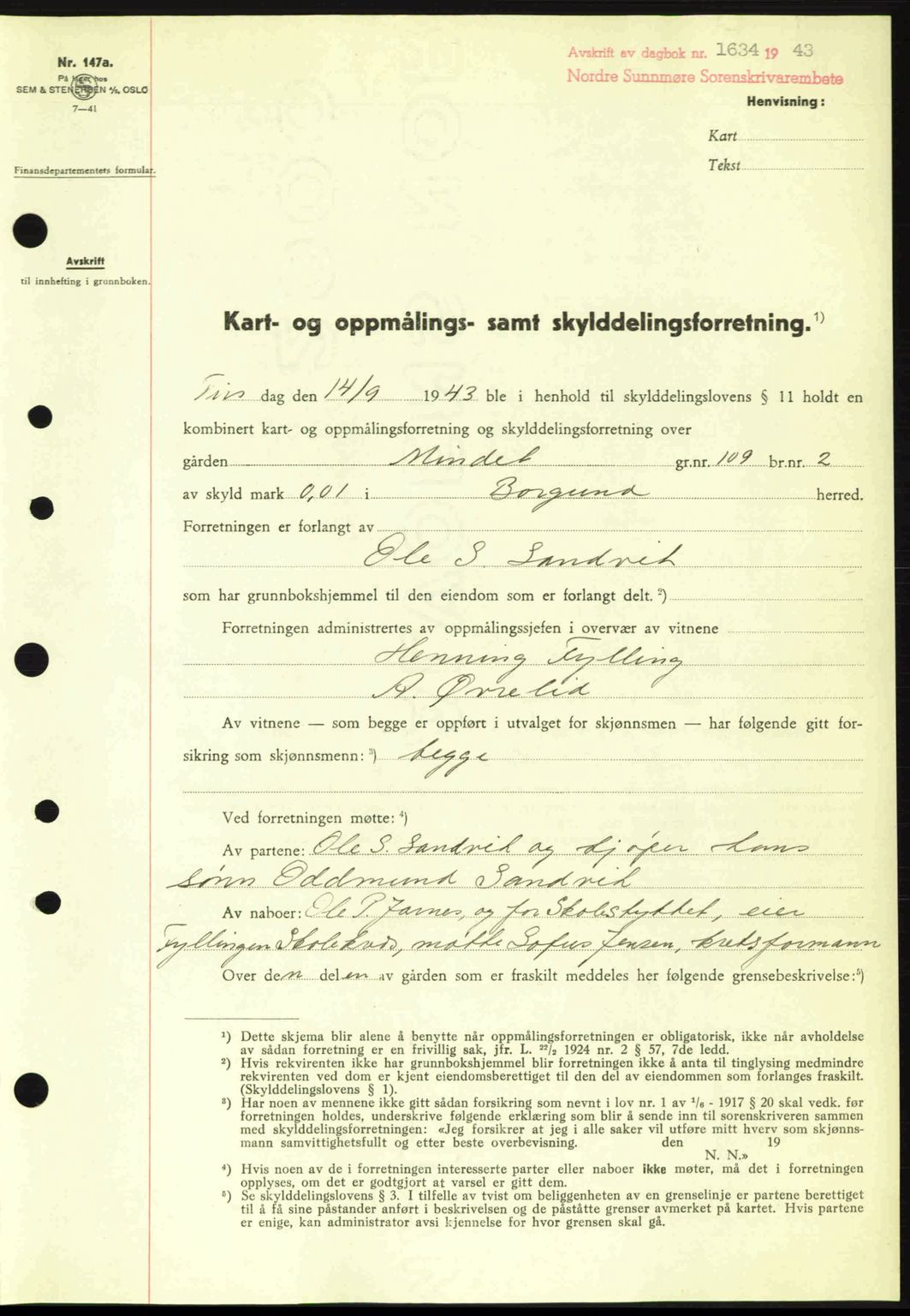 Nordre Sunnmøre sorenskriveri, AV/SAT-A-0006/1/2/2C/2Ca: Mortgage book no. A17, 1943-1944, Diary no: : 1634/1943