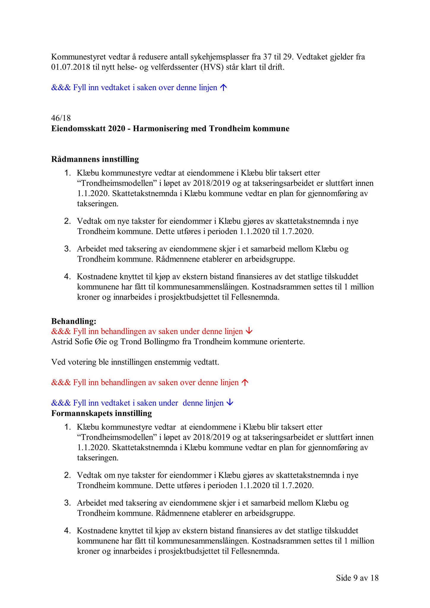 Klæbu Kommune, TRKO/KK/02-FS/L011: Formannsskapet - Møtedokumenter, 2018, p. 1527