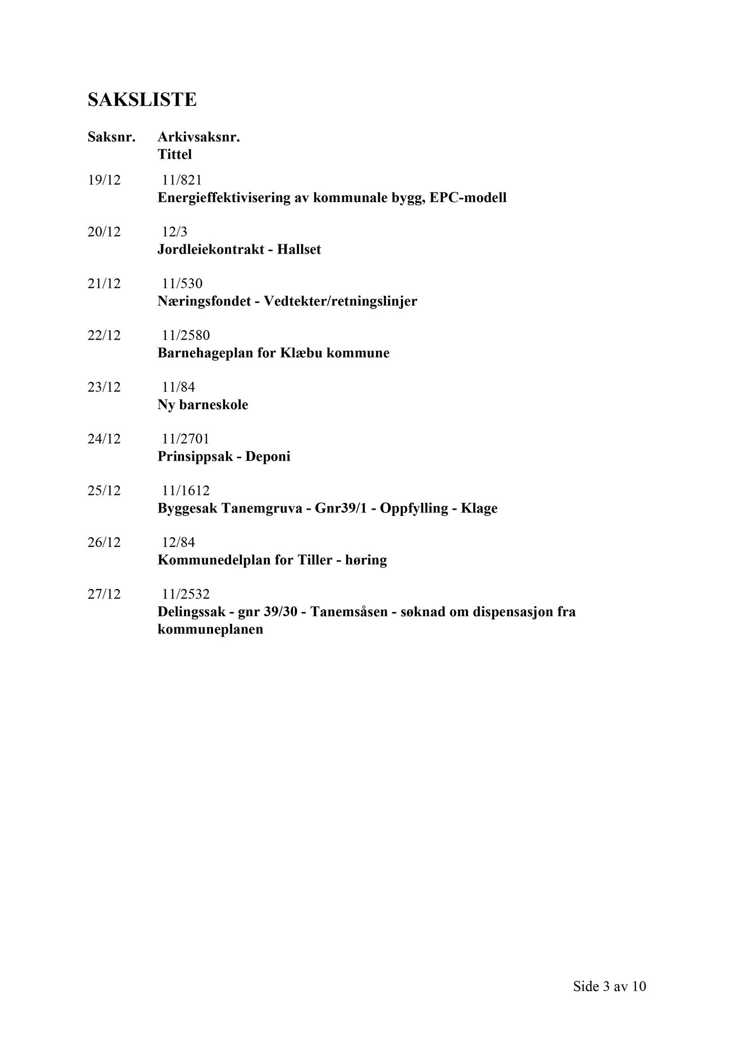 Klæbu Kommune, TRKO/KK/02-FS/L005: Formannsskapet - Møtedokumenter, 2012, p. 638