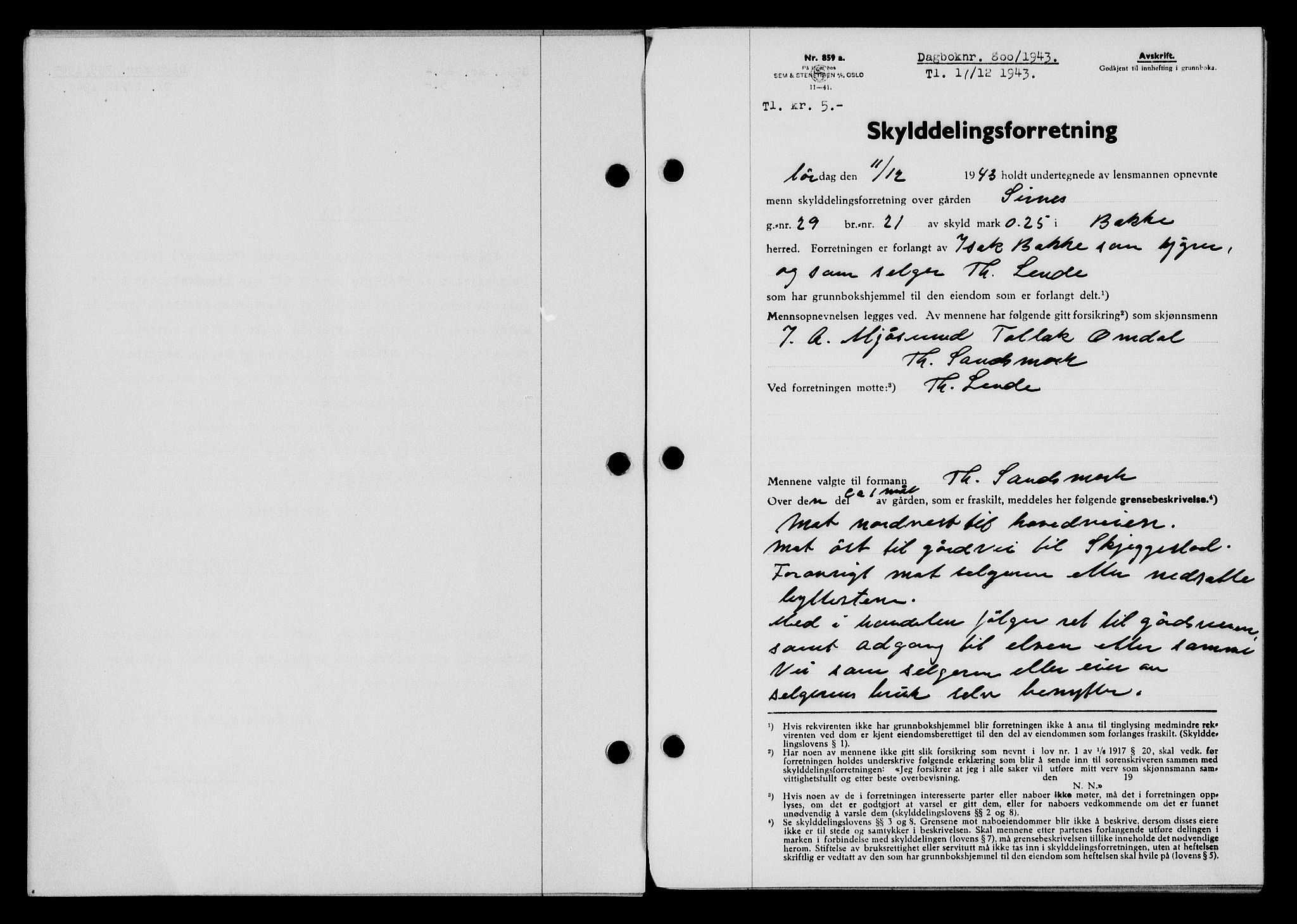Flekkefjord sorenskriveri, SAK/1221-0001/G/Gb/Gba/L0058: Mortgage book no. A-6, 1942-1944, Diary no: : 800/1943