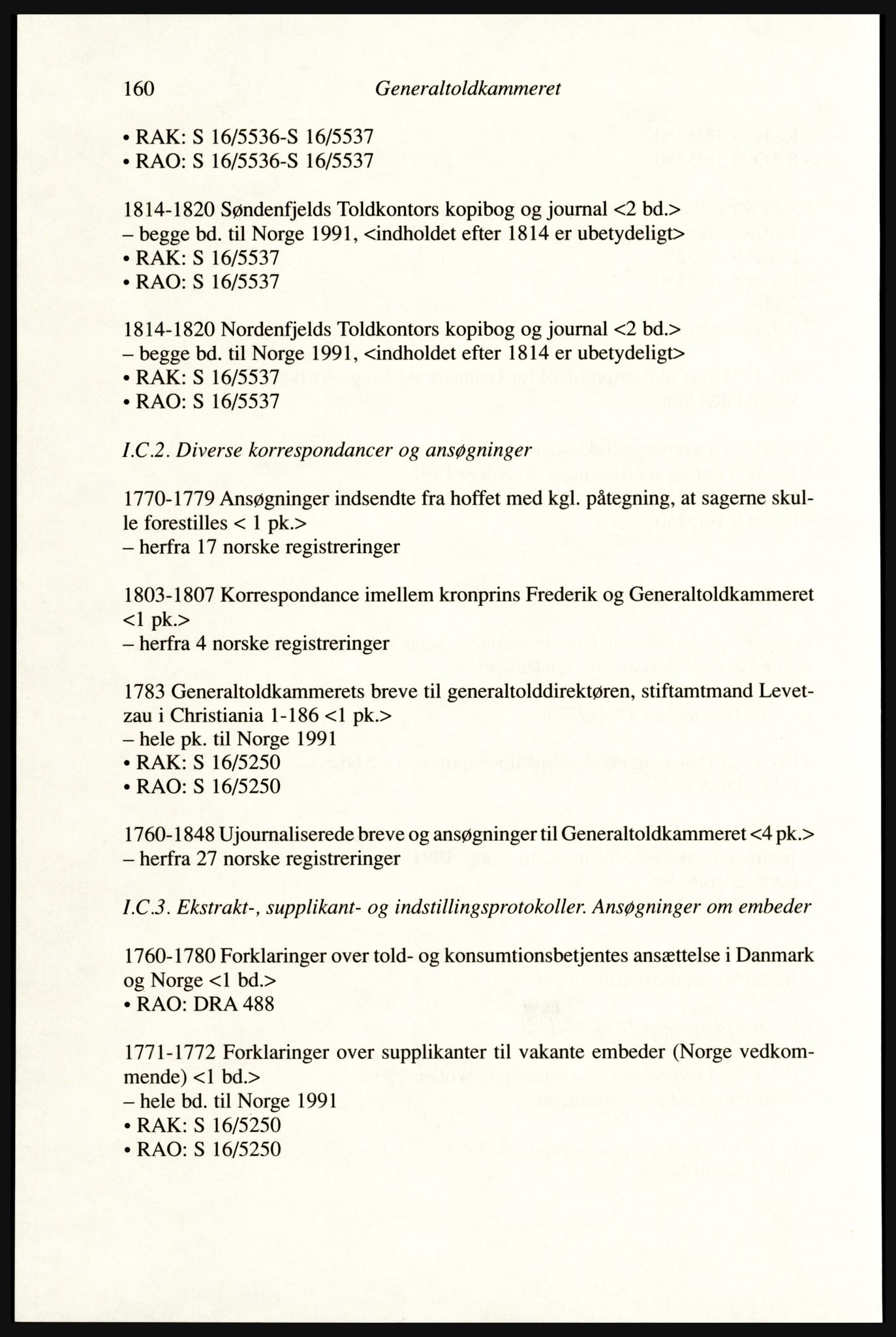 Publikasjoner utgitt av Arkivverket, PUBL/PUBL-001/A/0002: Erik Gøbel: NOREG, Tværregistratur over norgesrelevant materiale i Rigsarkivet i København (2000), 2000, p. 162