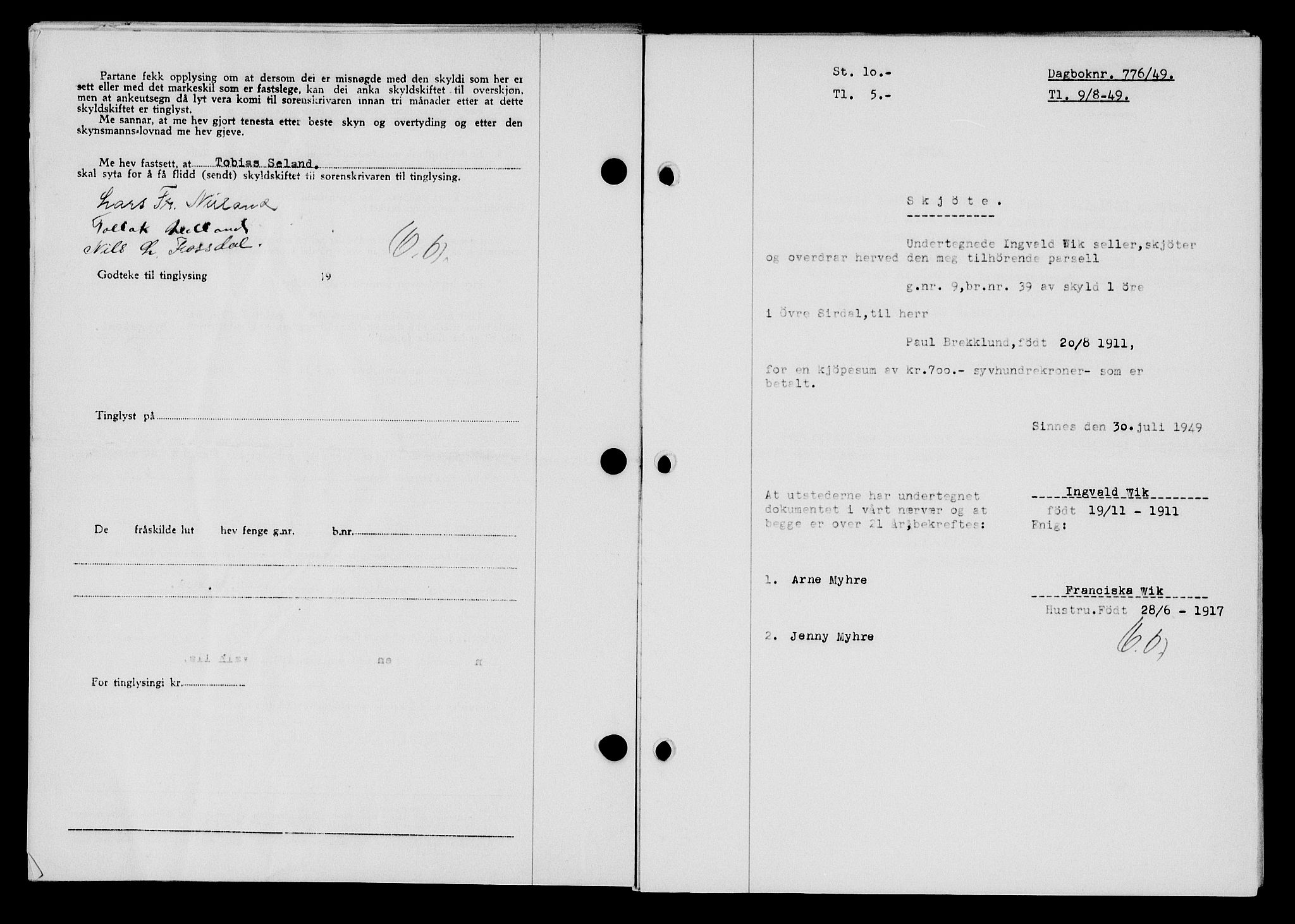 Flekkefjord sorenskriveri, SAK/1221-0001/G/Gb/Gba/L0065: Mortgage book no. A-13, 1949-1949, Diary no: : 776/1949