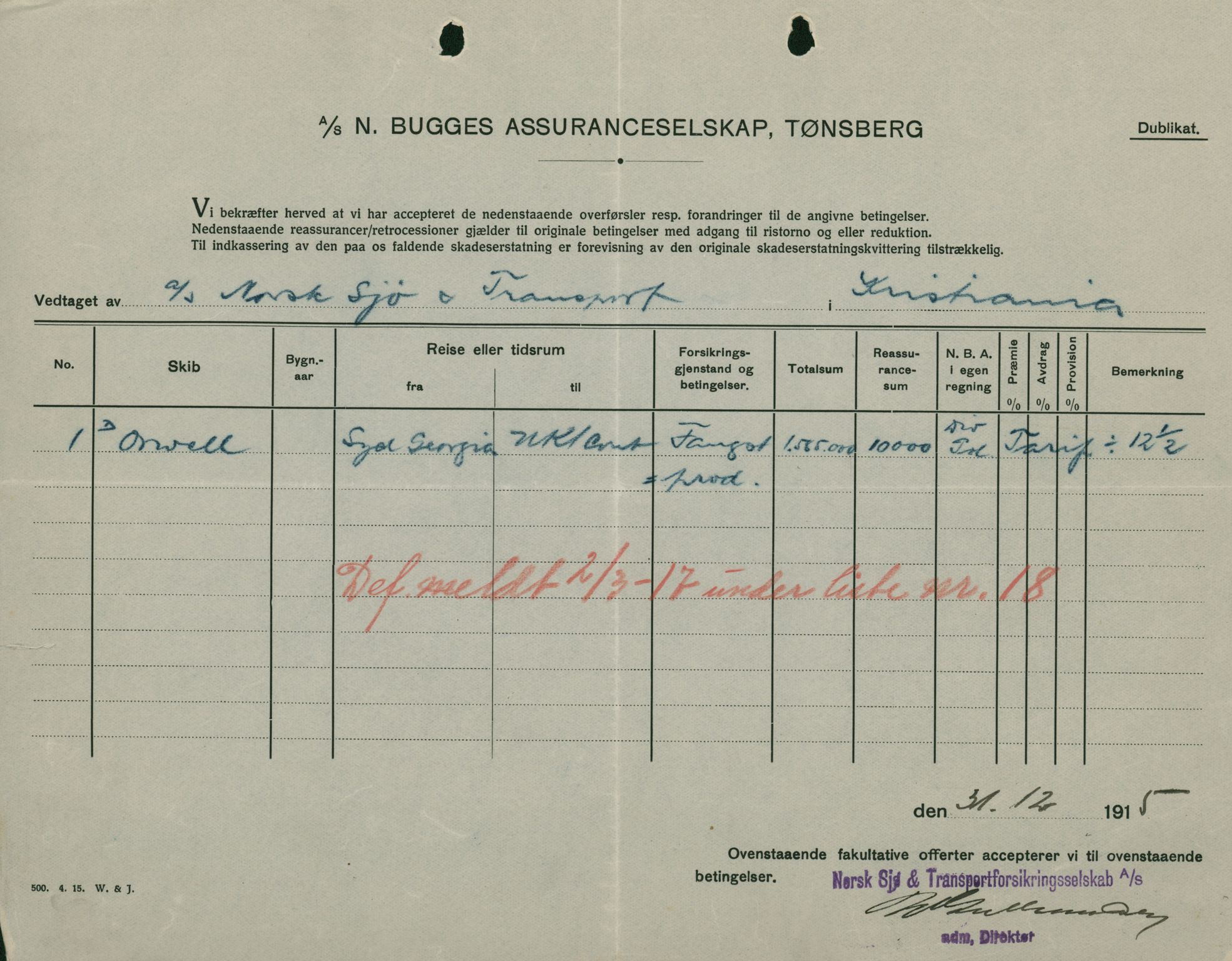 Pa 664 - Tønsberg Sjøforsikringsselskap, VEMU/A-1773/F/L0001: Forsikringspoliser, 1915-1918