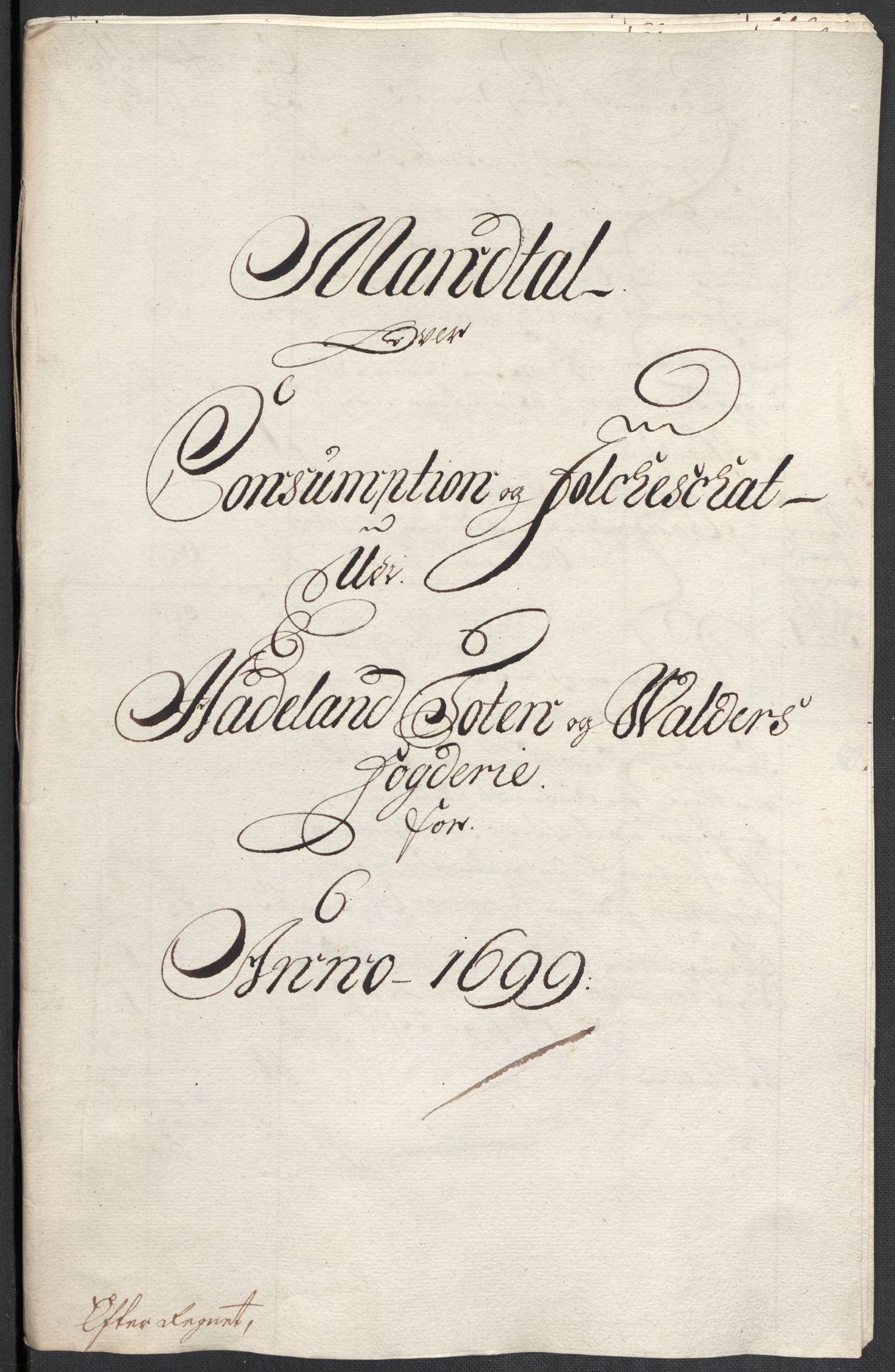 Rentekammeret inntil 1814, Reviderte regnskaper, Fogderegnskap, RA/EA-4092/R18/L1297: Fogderegnskap Hadeland, Toten og Valdres, 1699, p. 326