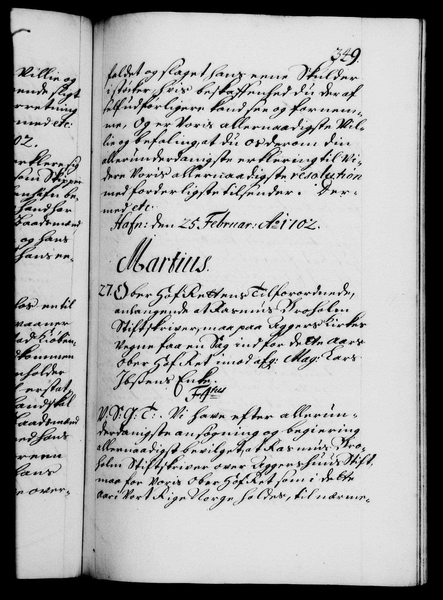 Danske Kanselli 1572-1799, AV/RA-EA-3023/F/Fc/Fca/Fcab/L0016: Norske tegnelser, 1699-1703, p. 349a