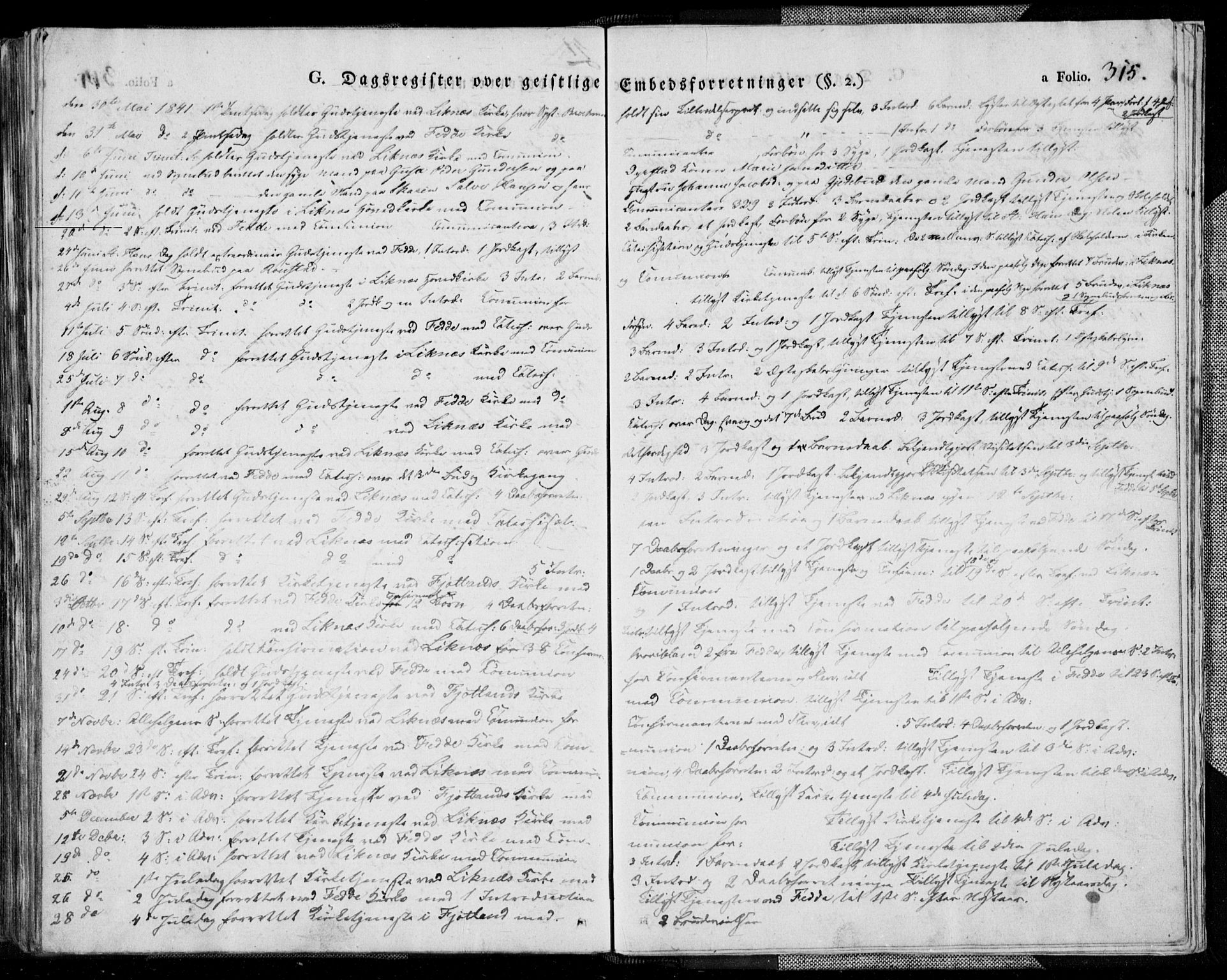 Kvinesdal sokneprestkontor, AV/SAK-1111-0026/F/Fa/Fab/L0004: Parish register (official) no. A 4, 1829-1843, p. 315