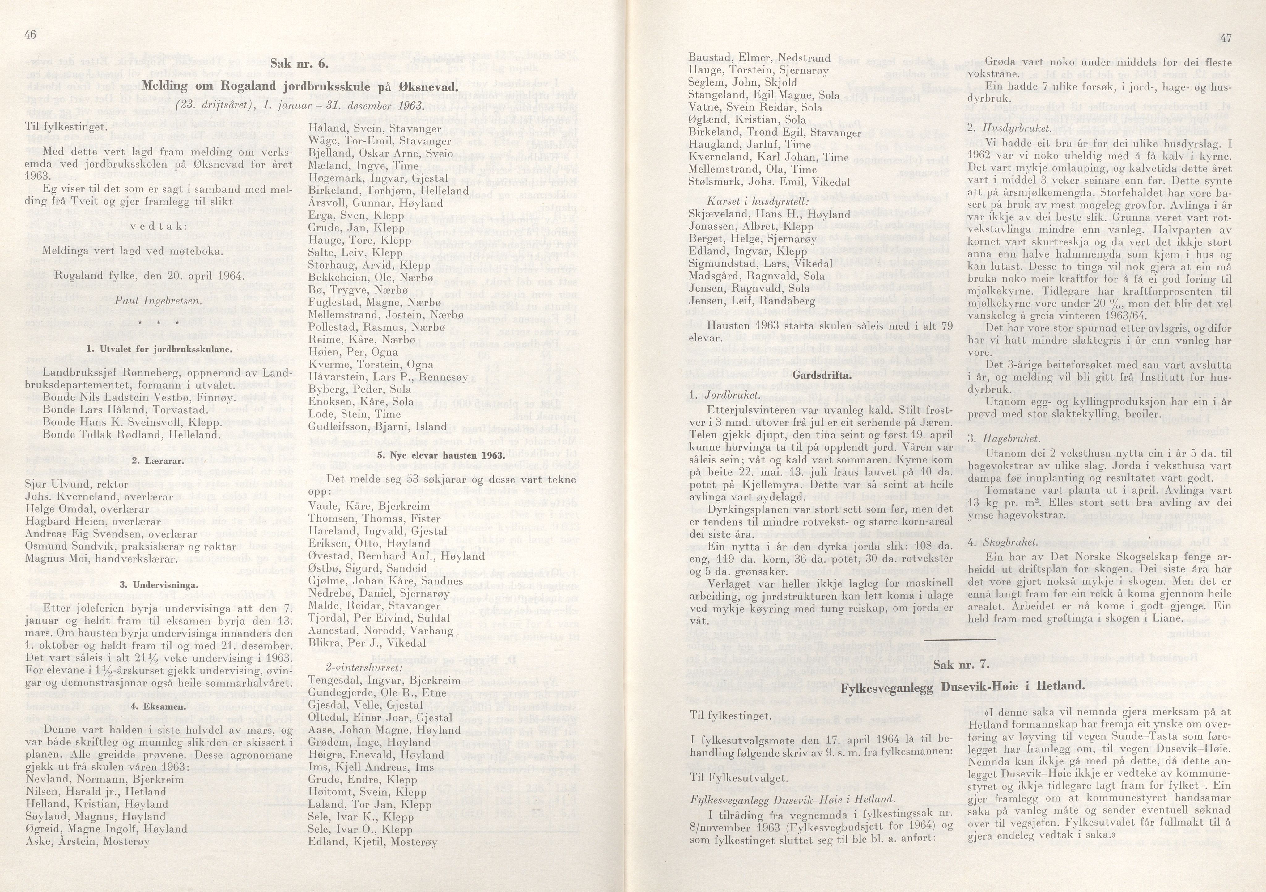 Rogaland fylkeskommune - Fylkesrådmannen , IKAR/A-900/A/Aa/Aaa/L0084: Møtebok , 1964, p. 46-47