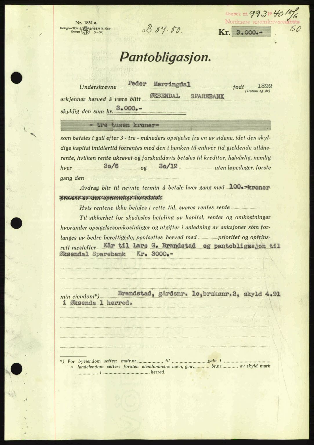 Nordmøre sorenskriveri, AV/SAT-A-4132/1/2/2Ca: Mortgage book no. B87, 1940-1941, Diary no: : 993/1940