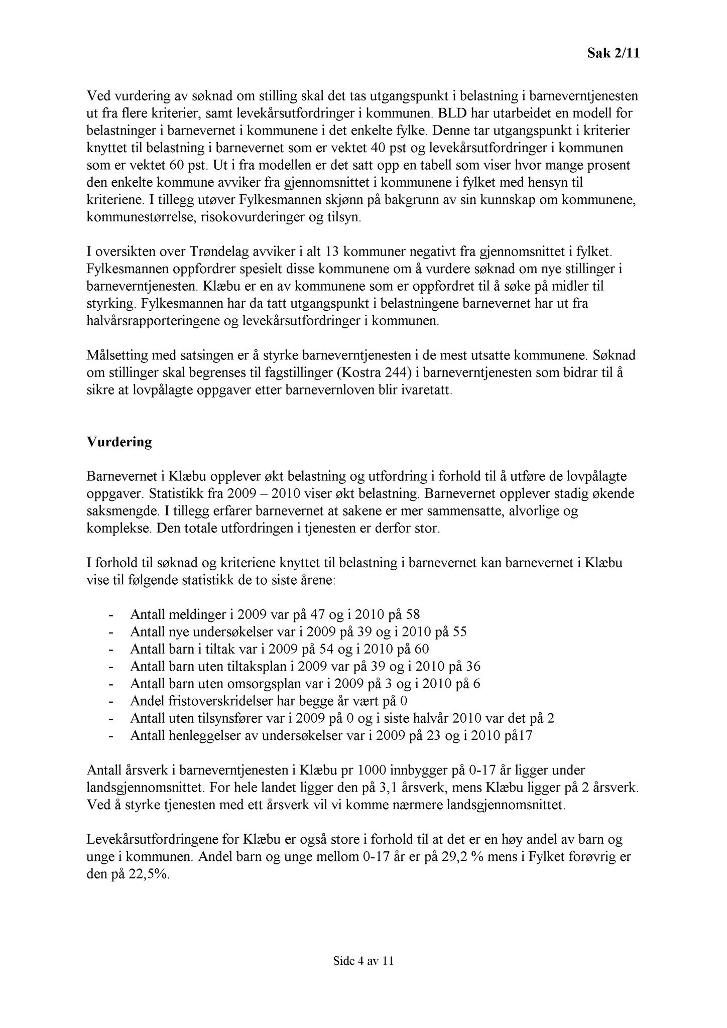 Klæbu Kommune, TRKO/KK/14-UTY/L004: Utvalg for tjenesteyting - Møtedokumenter, 2011, p. 4