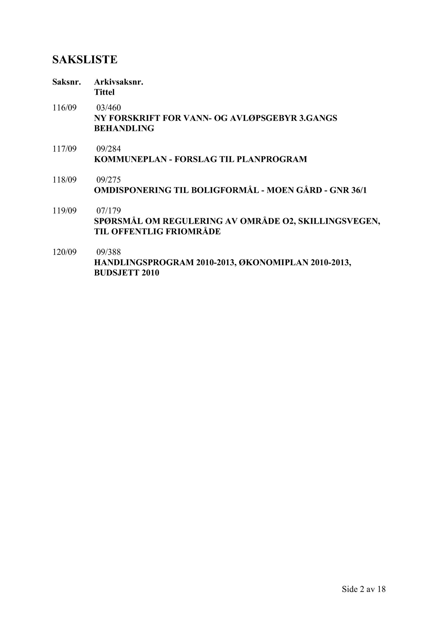 Klæbu Kommune, TRKO/KK/02-FS/L002: Formannsskapet - Møtedokumenter, 2009, p. 885